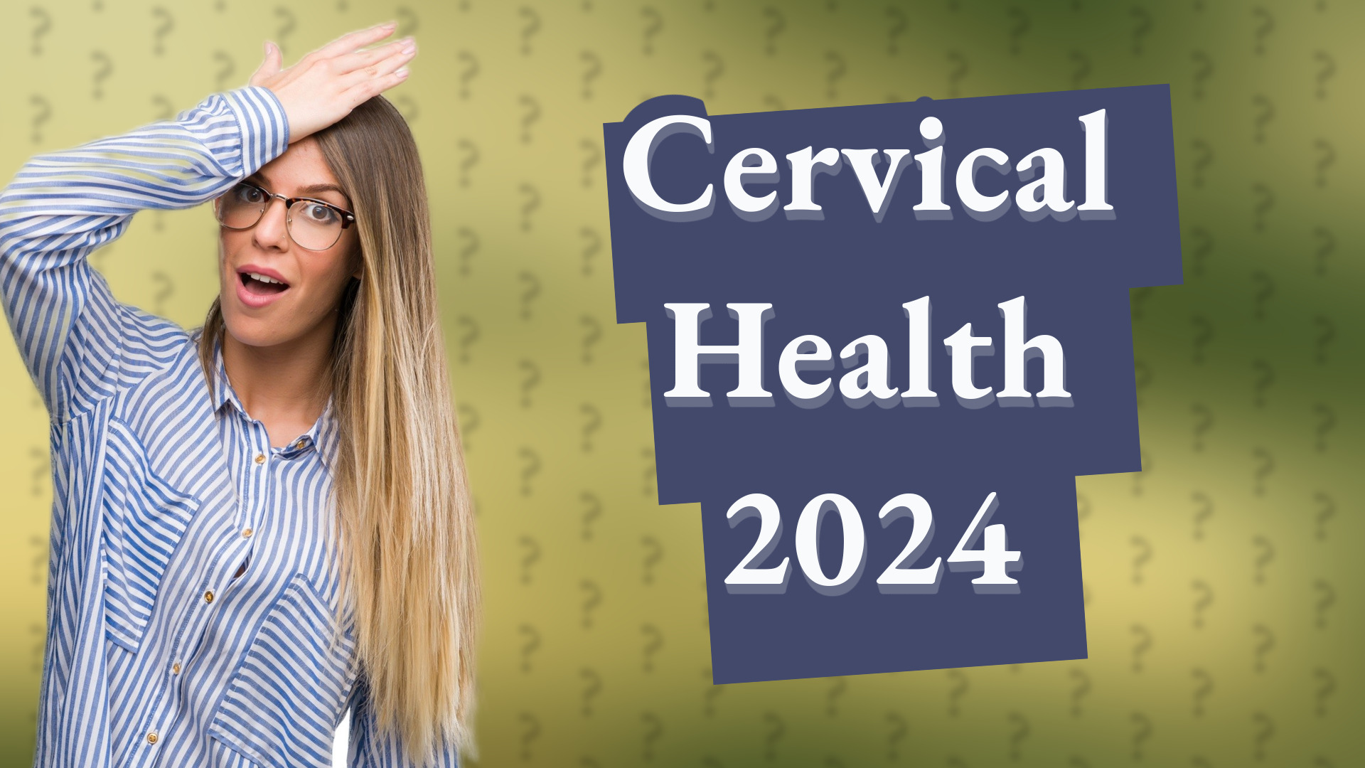 Cervical Health 2024