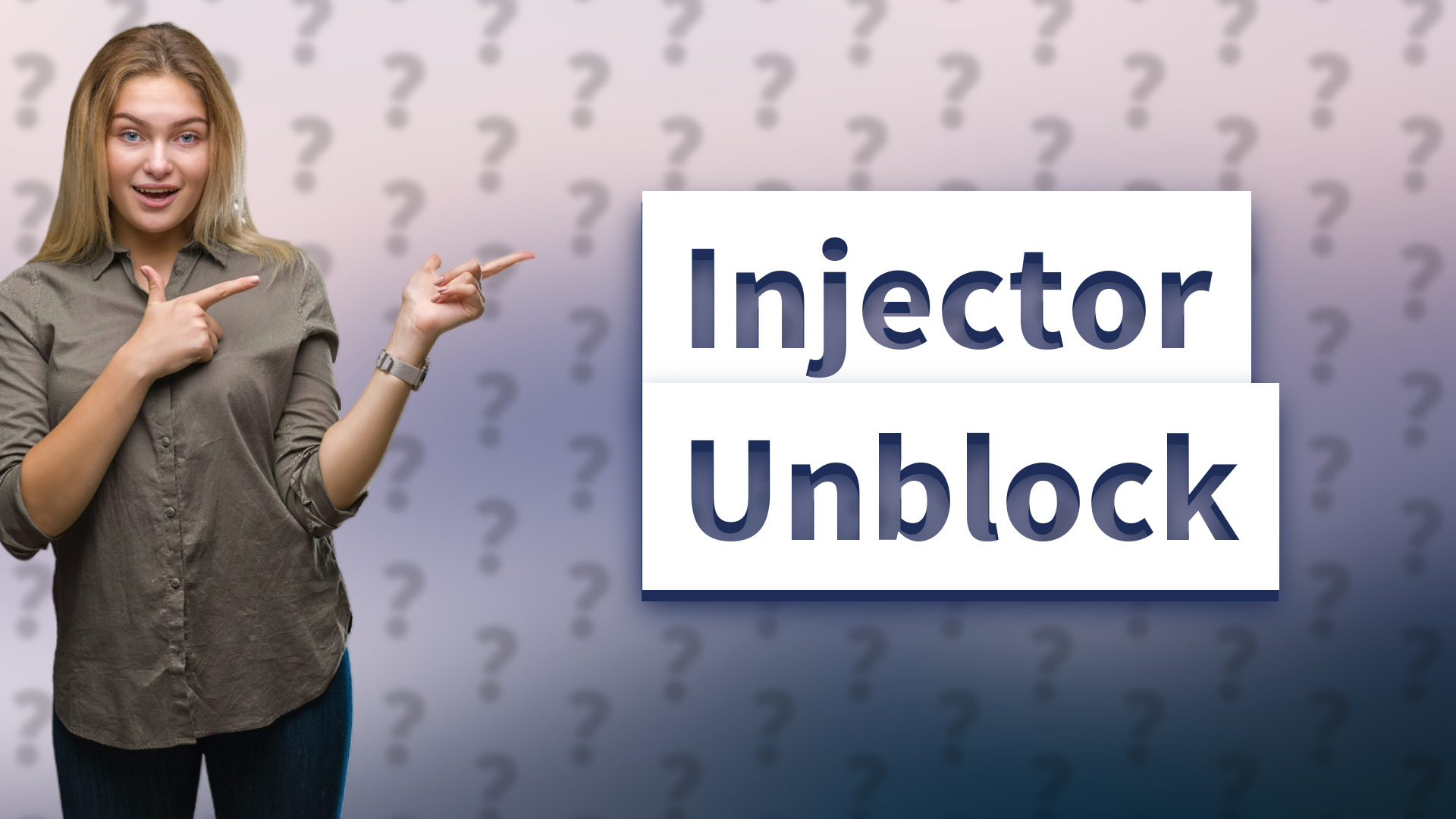Injector Unblock