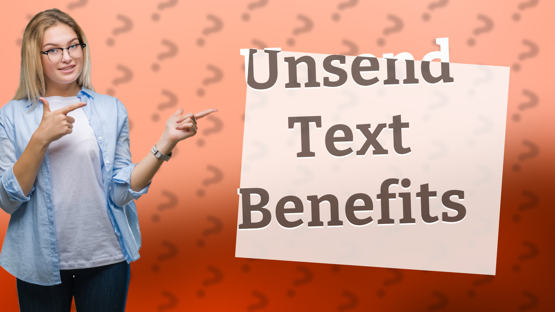 Unsend Text Benefits
