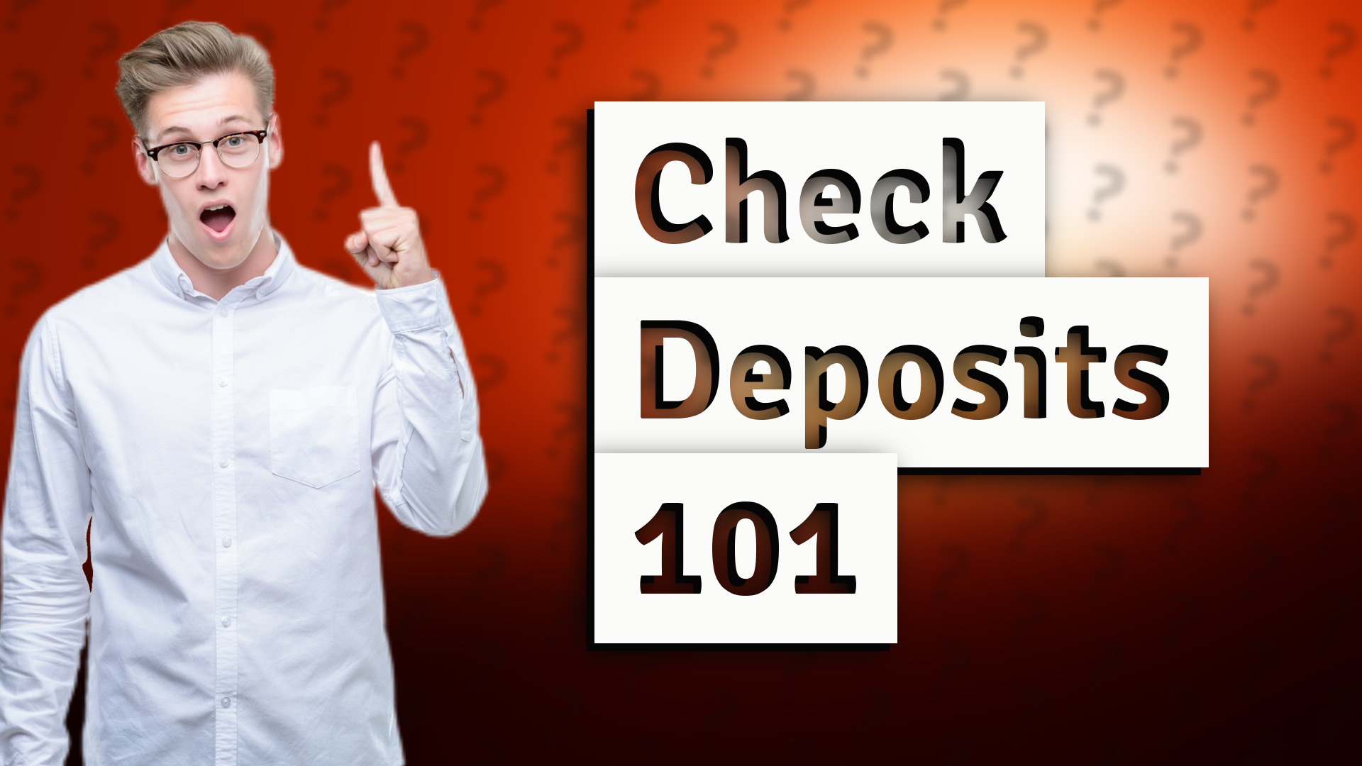 Check Deposits 101