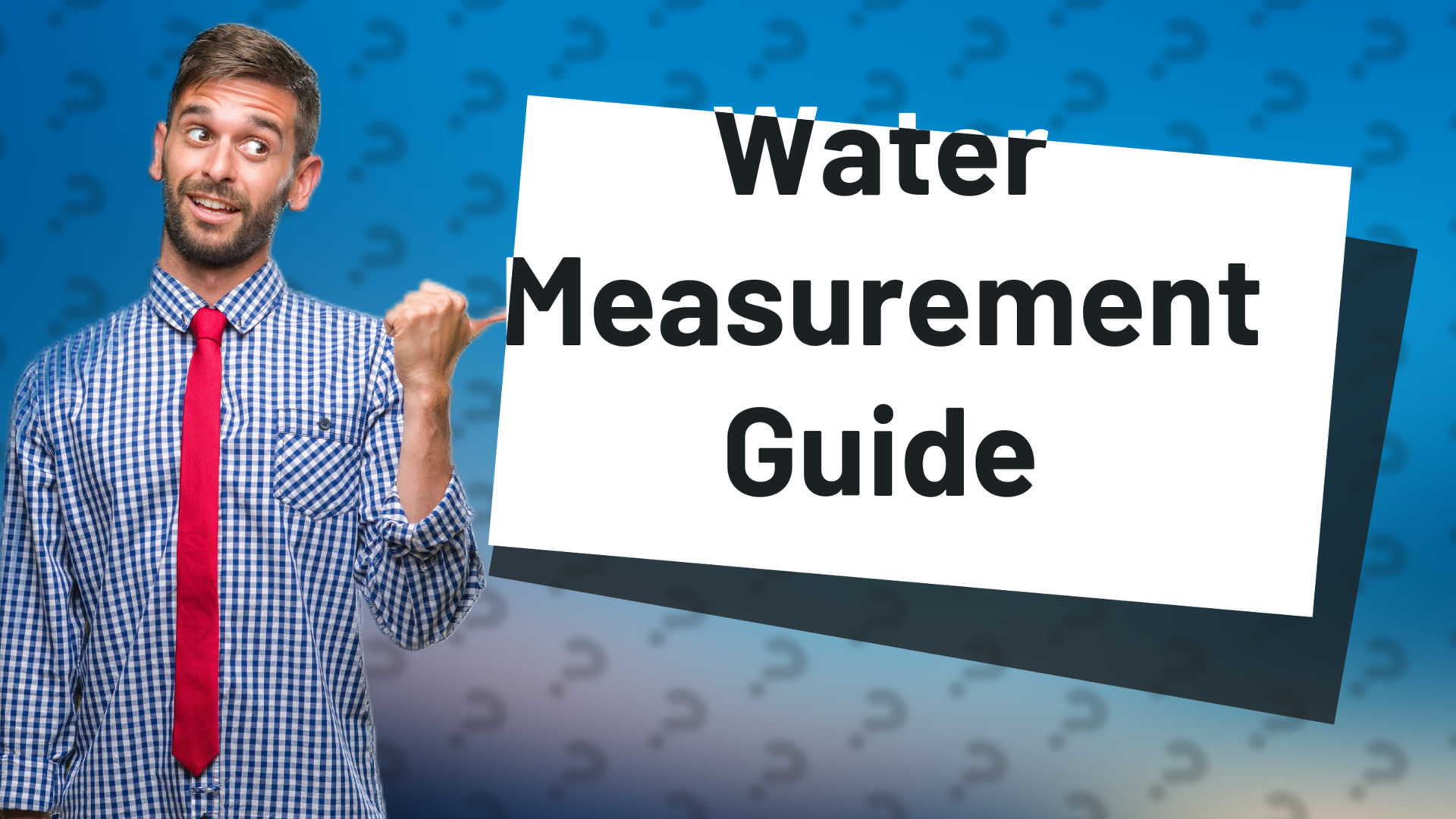 Water Measurement Guide