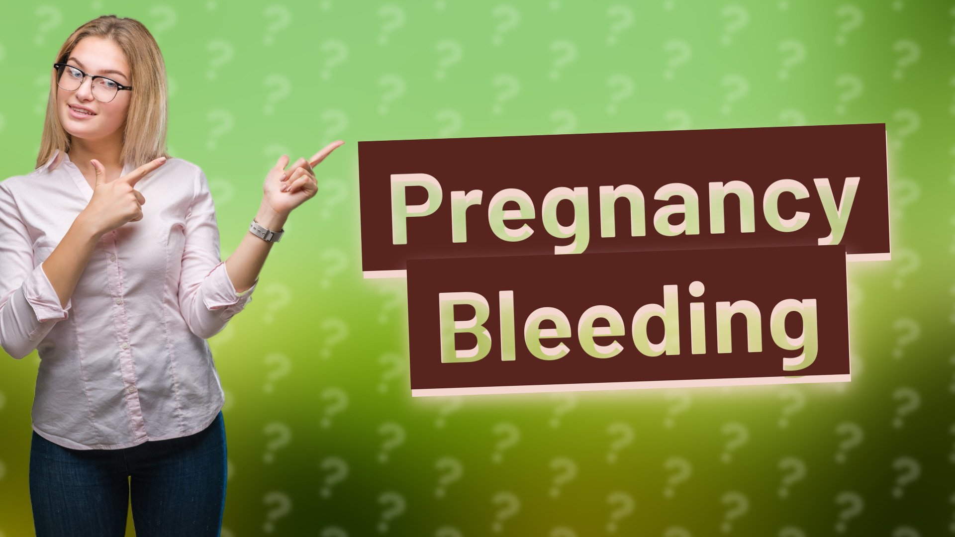 Pregnancy Bleeding
