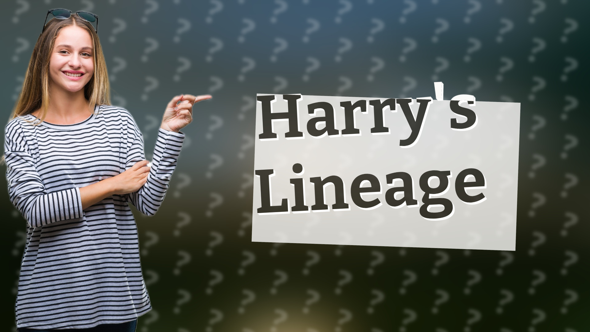 Harry's Lineage