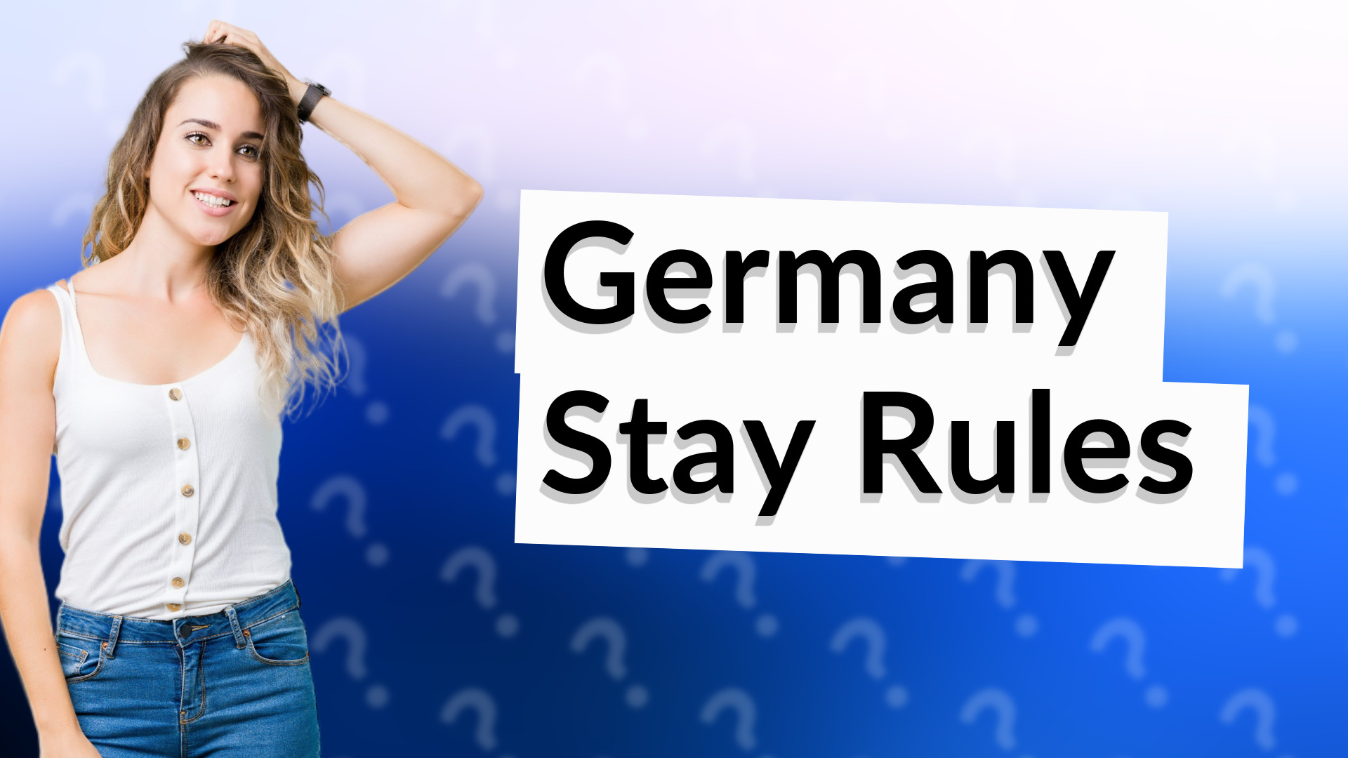 Germany Stay Rules