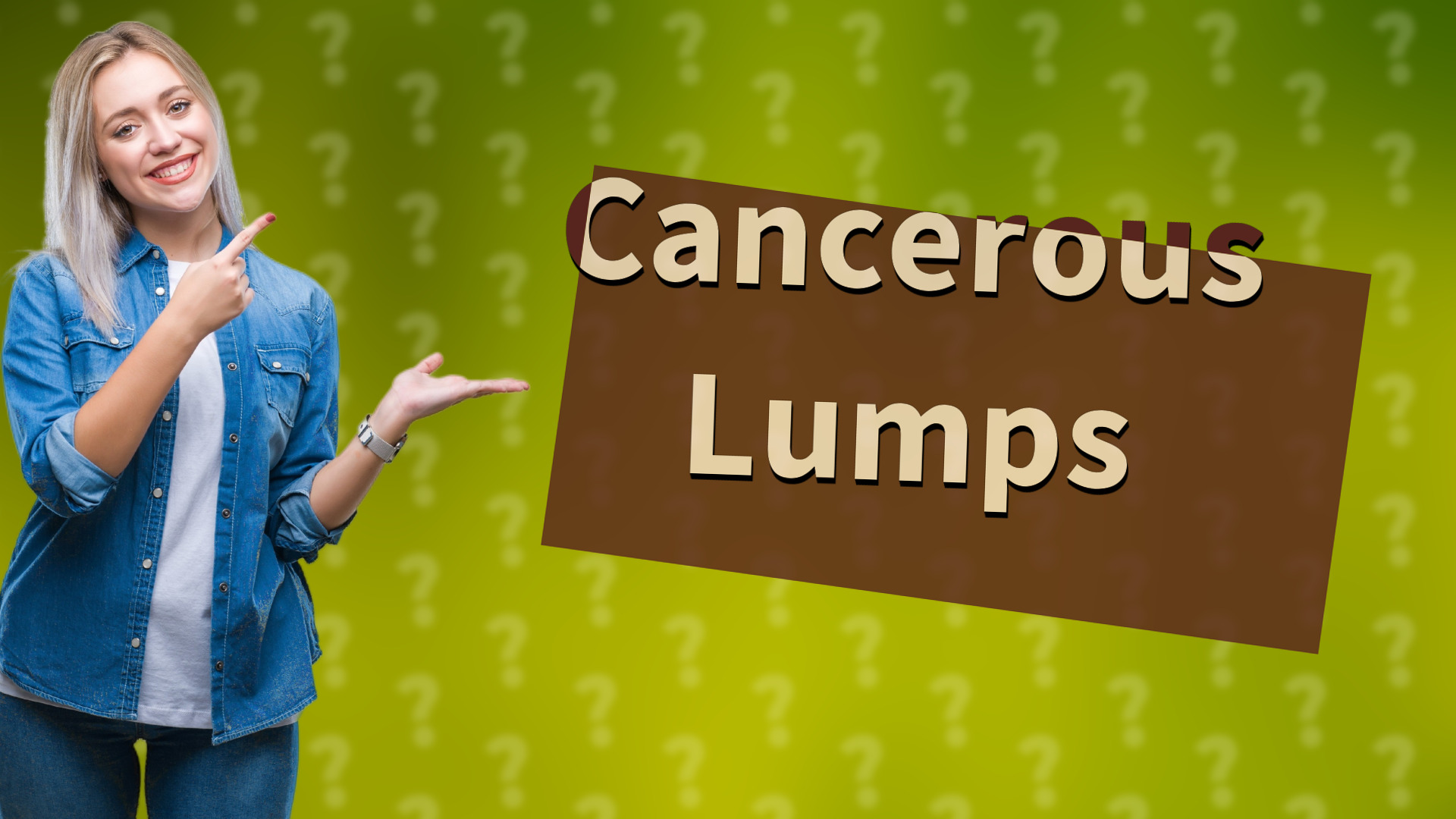 Cancerous Lumps