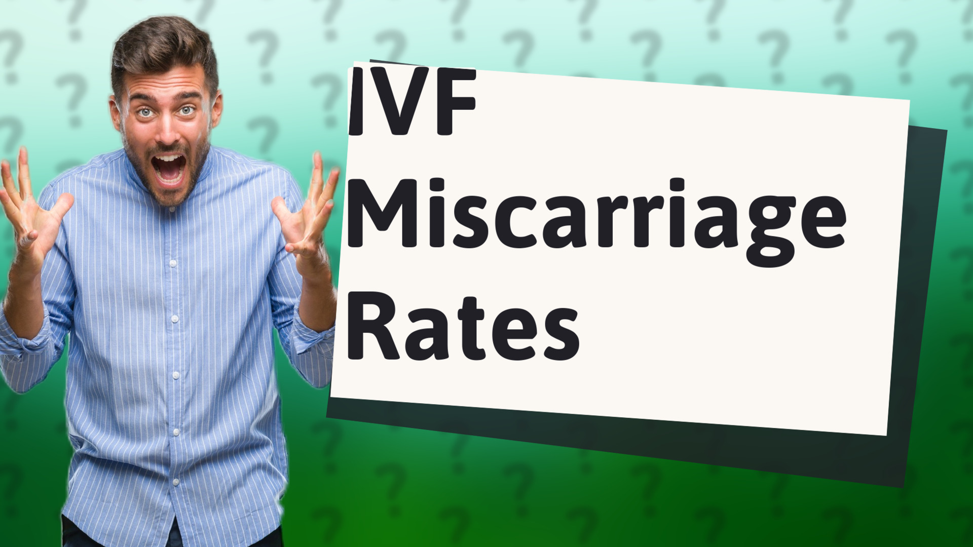 IVF Miscarriage Rates