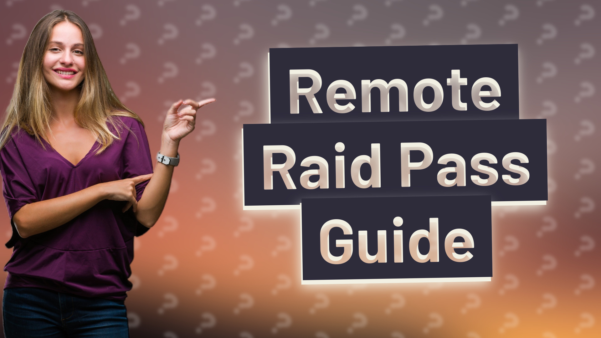 Remote Raid Pass Guide