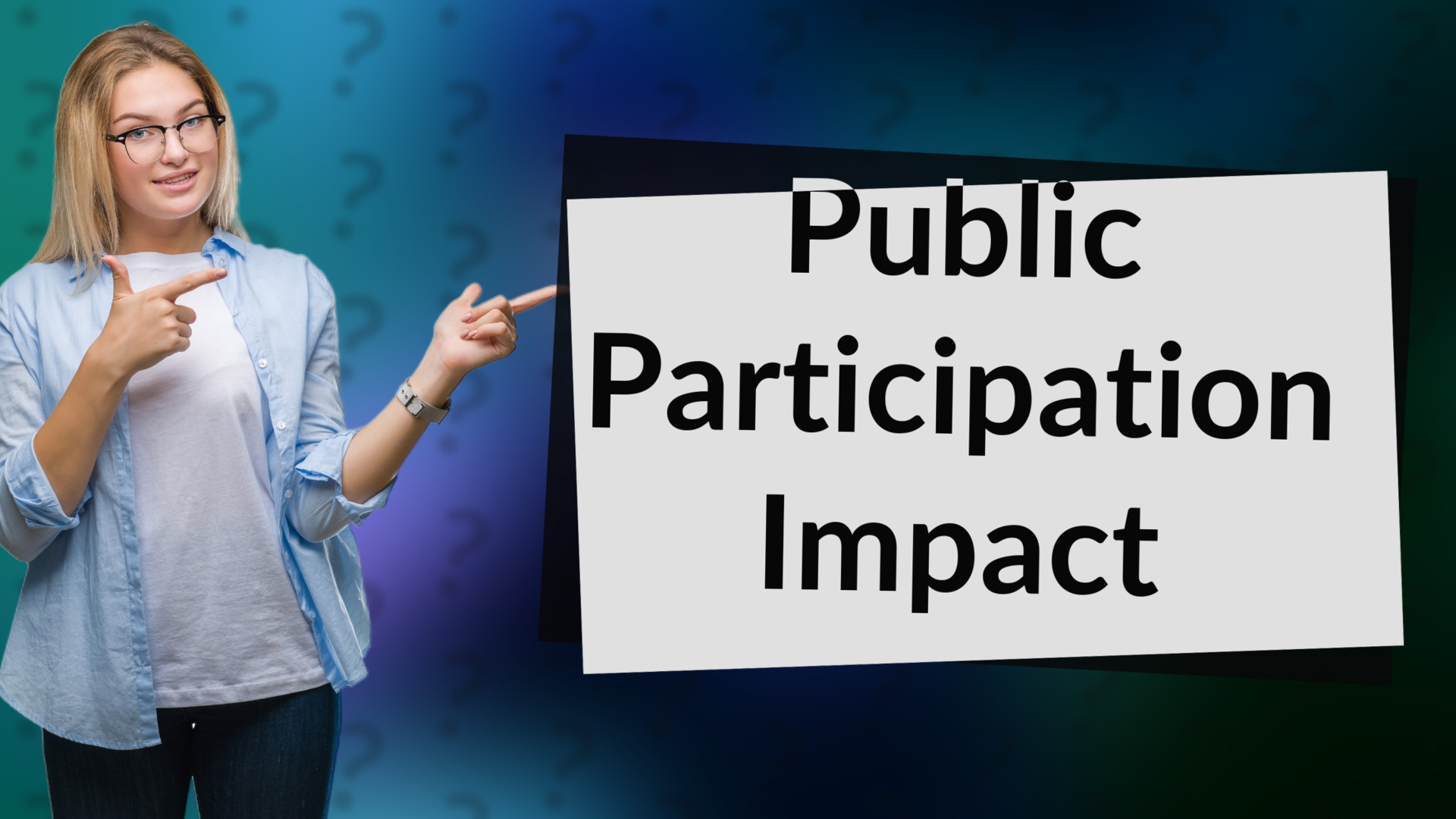 Public Participation Impact