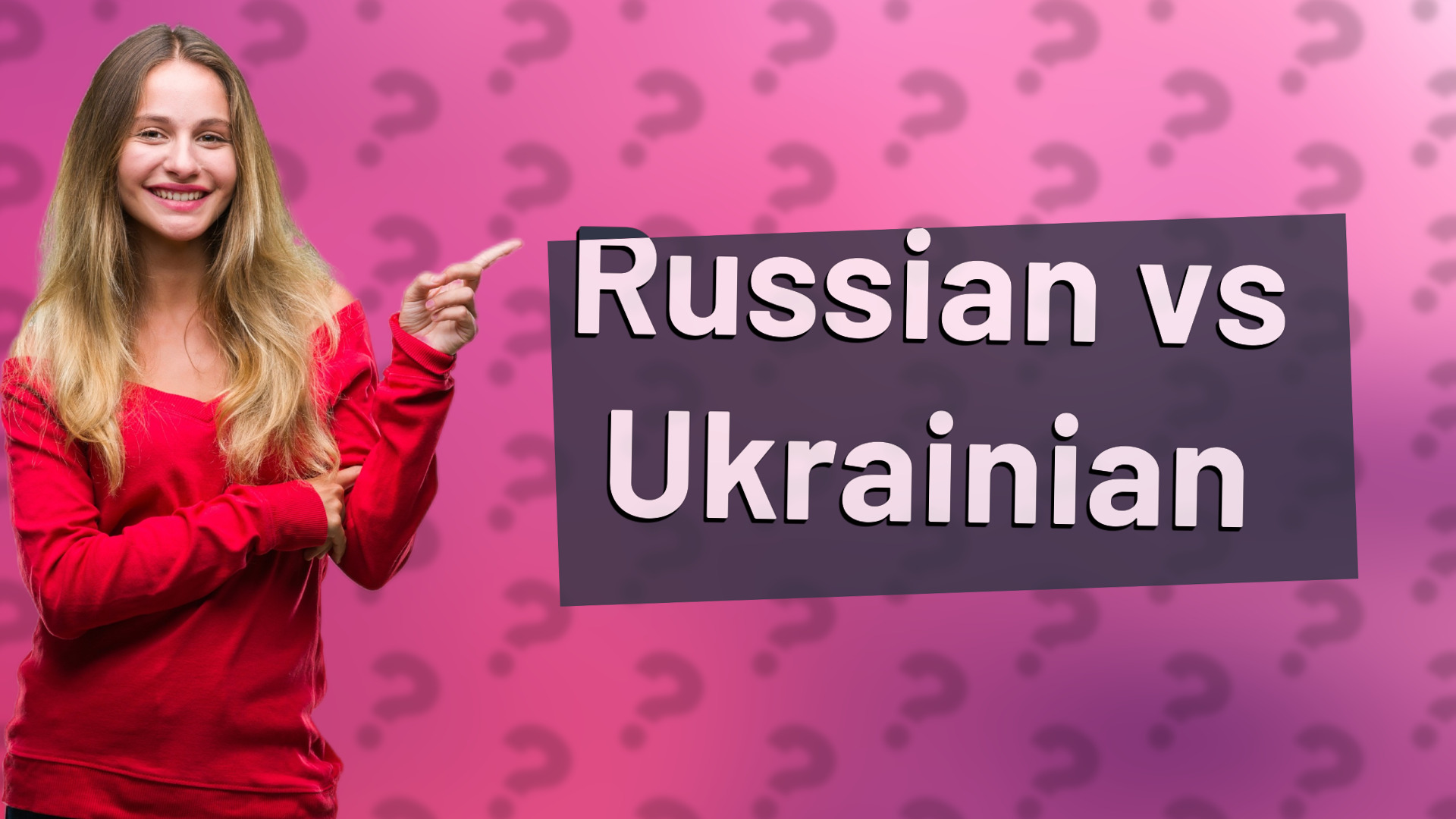 Russian vs Ukrainian