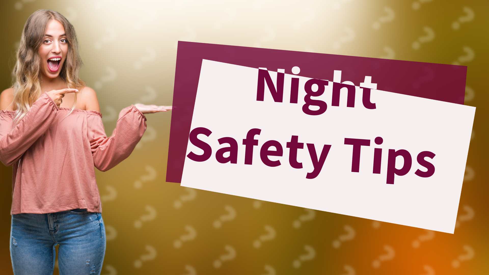 Night Safety Tips