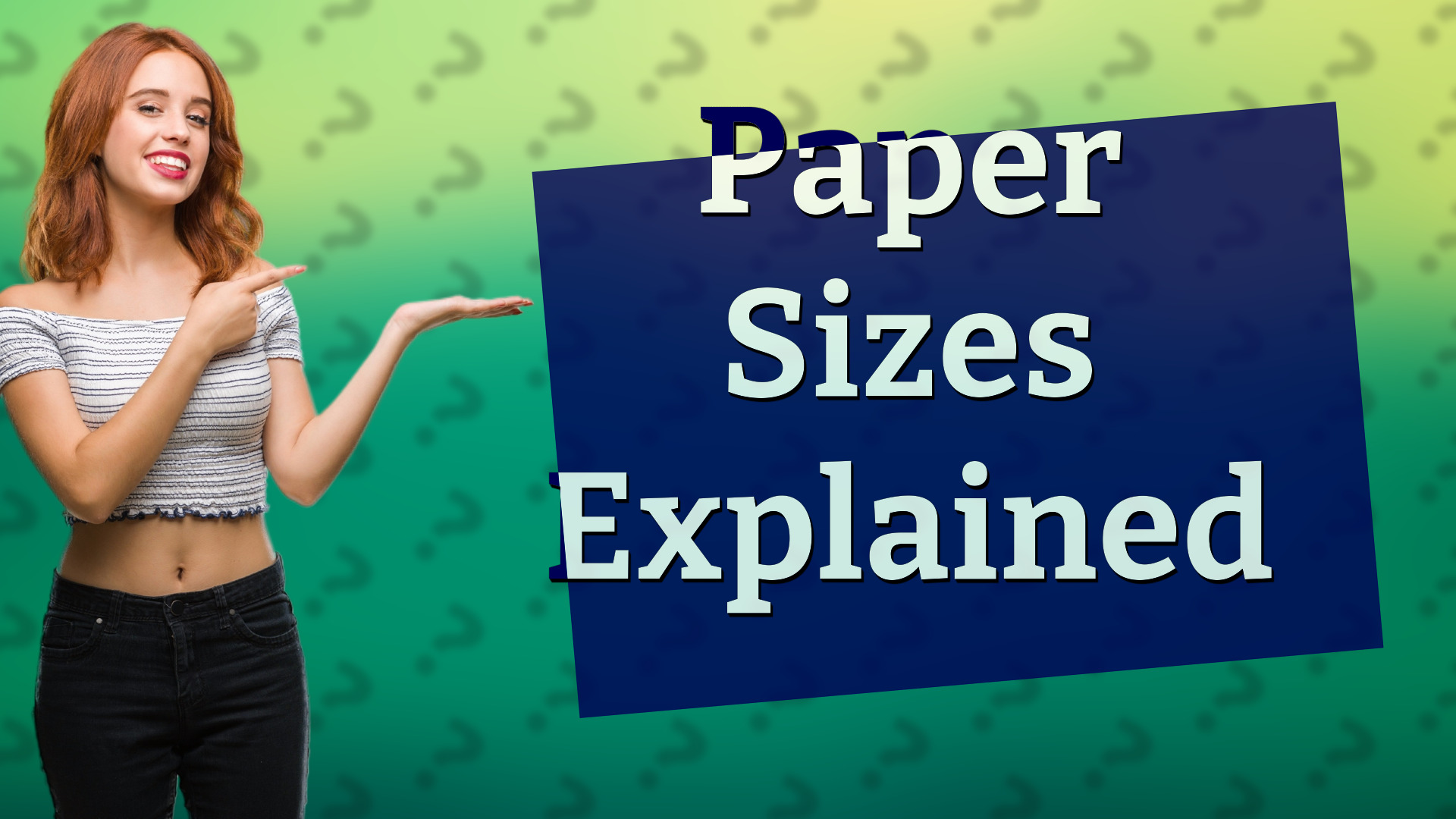 Paper Sizes Explained
