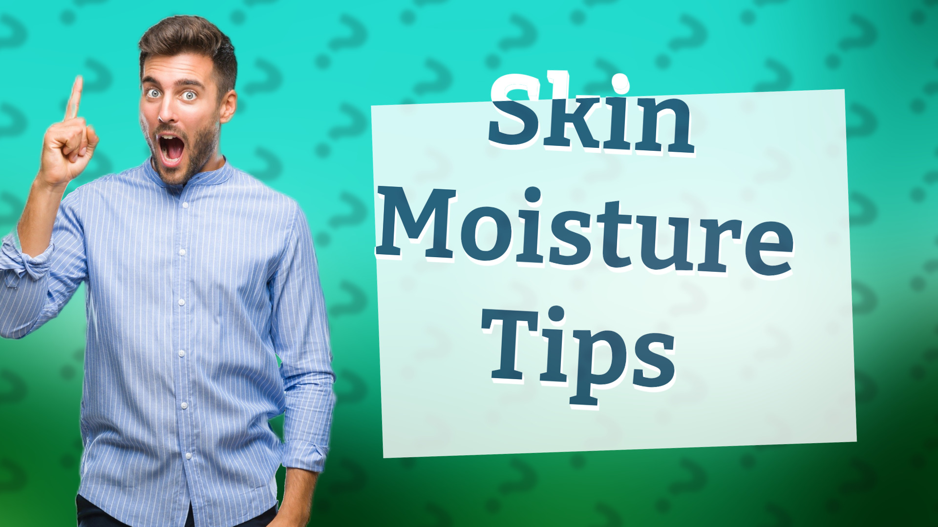 Skin Moisture Tips