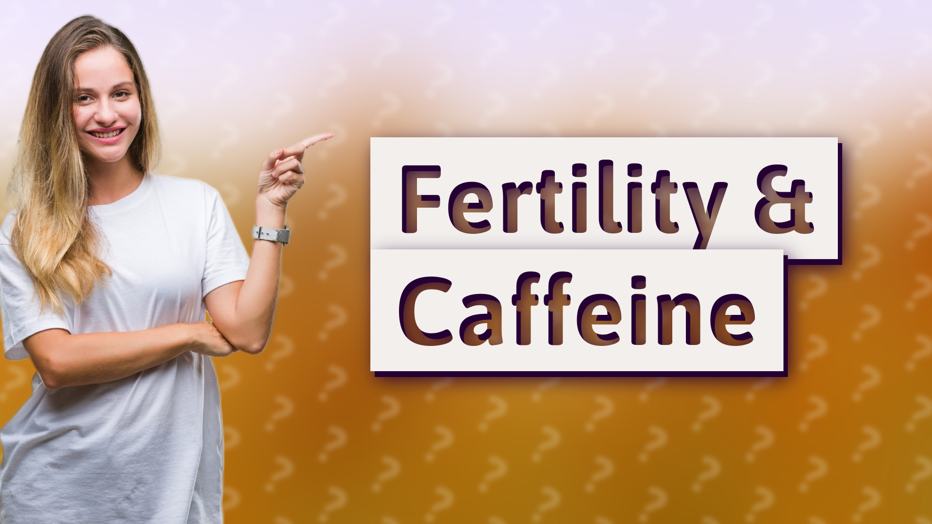 Fertility & Caffeine