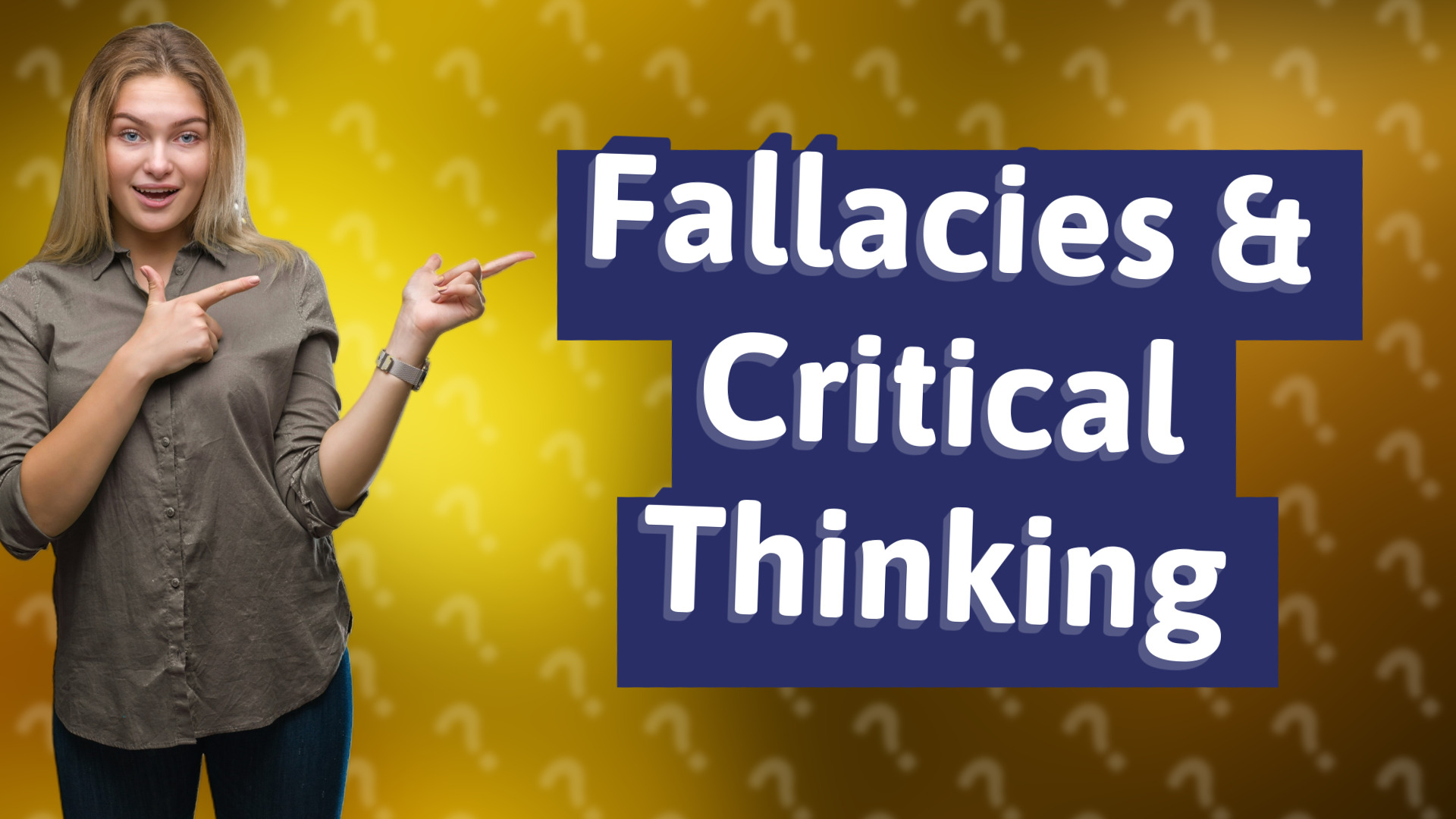 Fallacies & Critical Thinking
