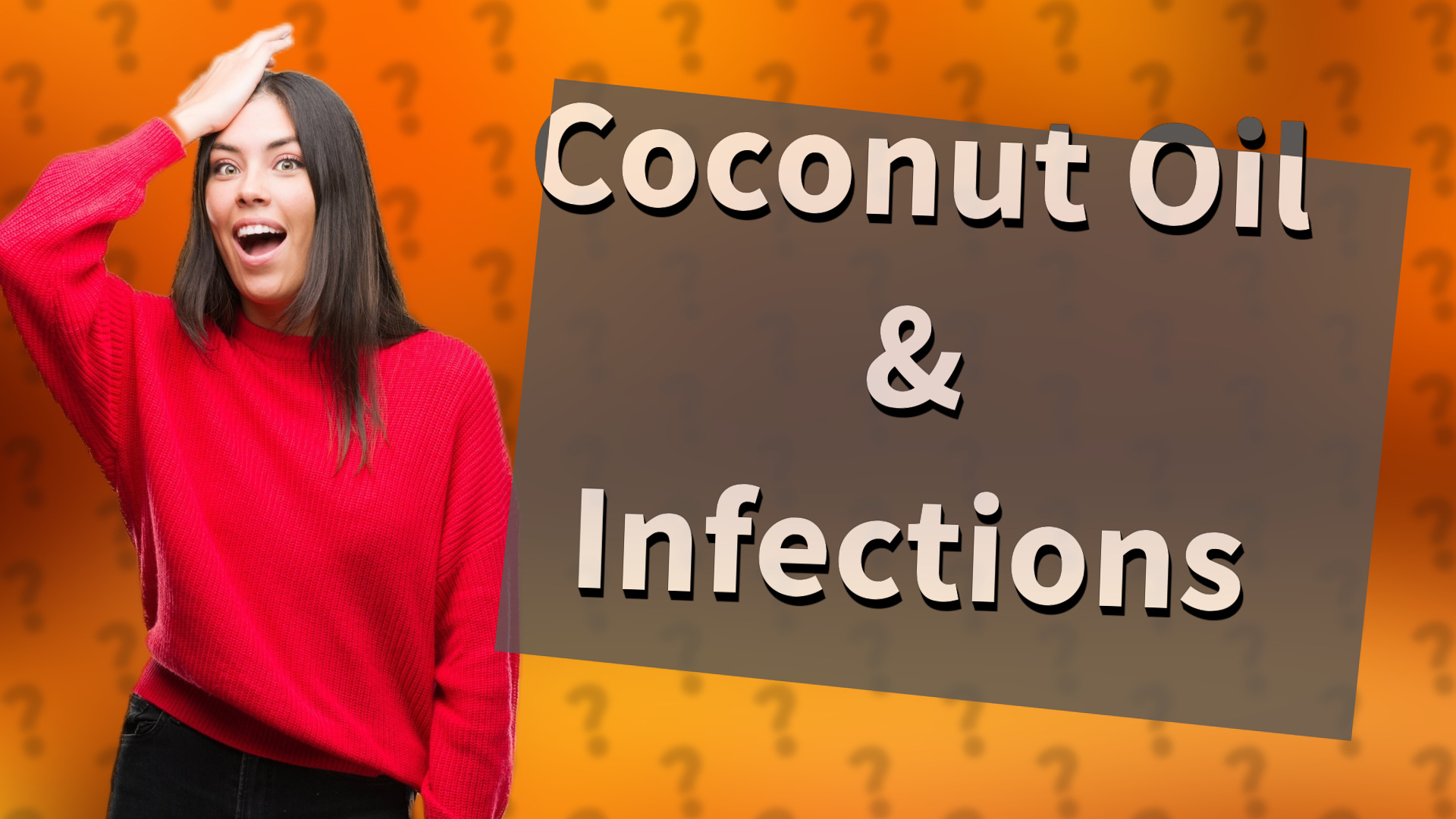 Coconut Oil & Infections
