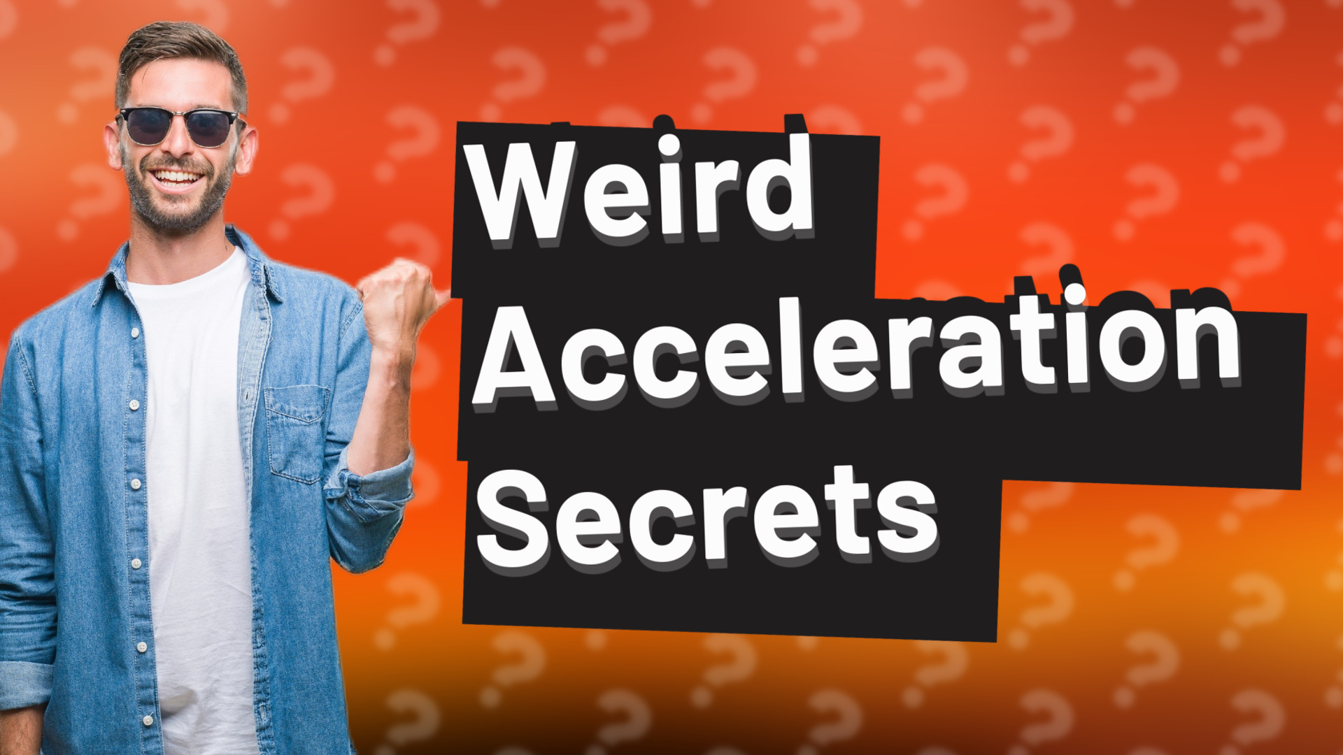 Weird Acceleration Secrets