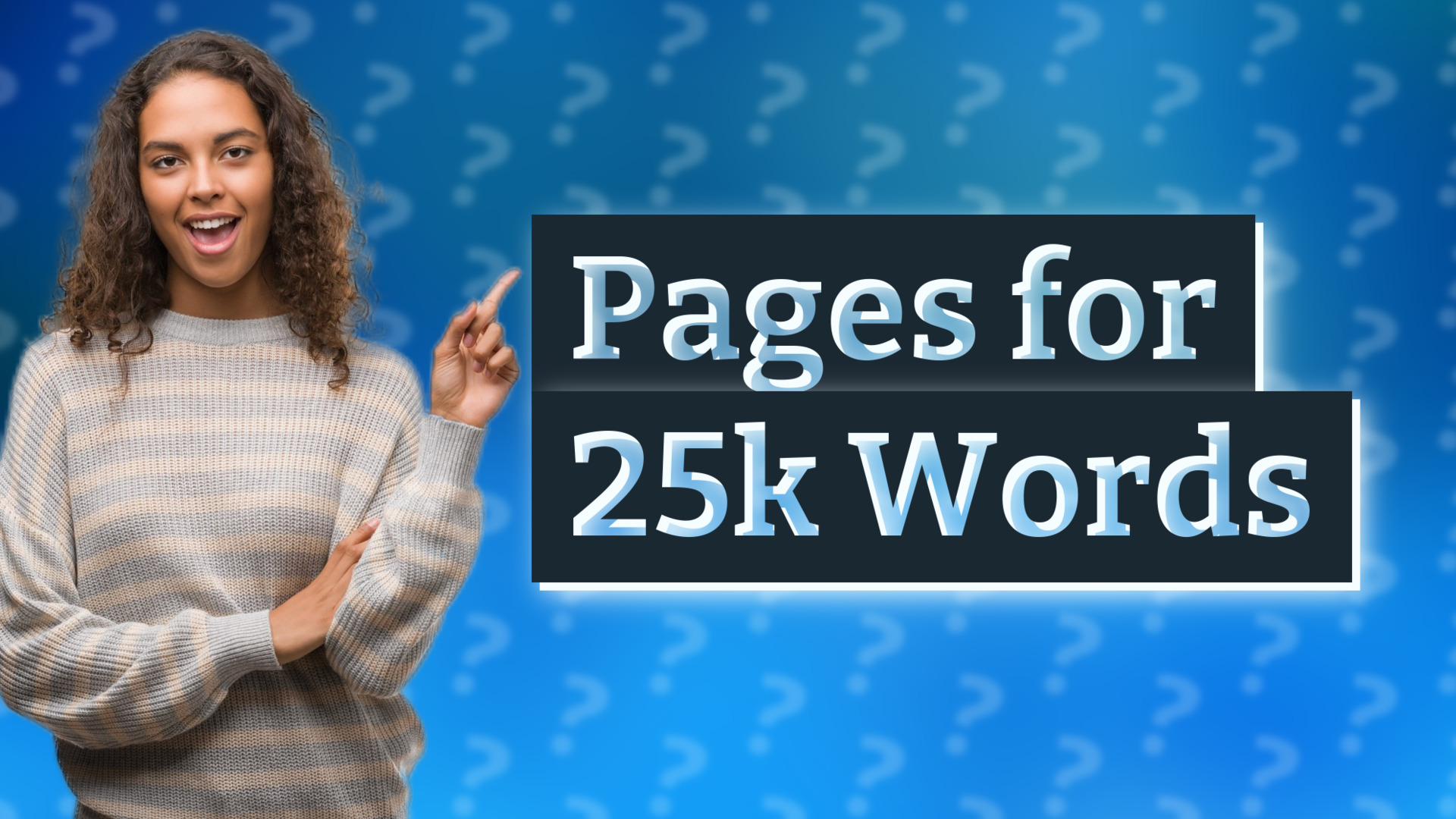 Pages for 25k Words