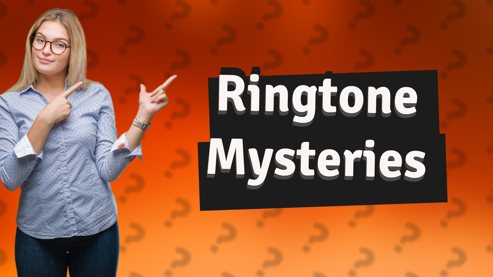 Ringtone Mysteries
