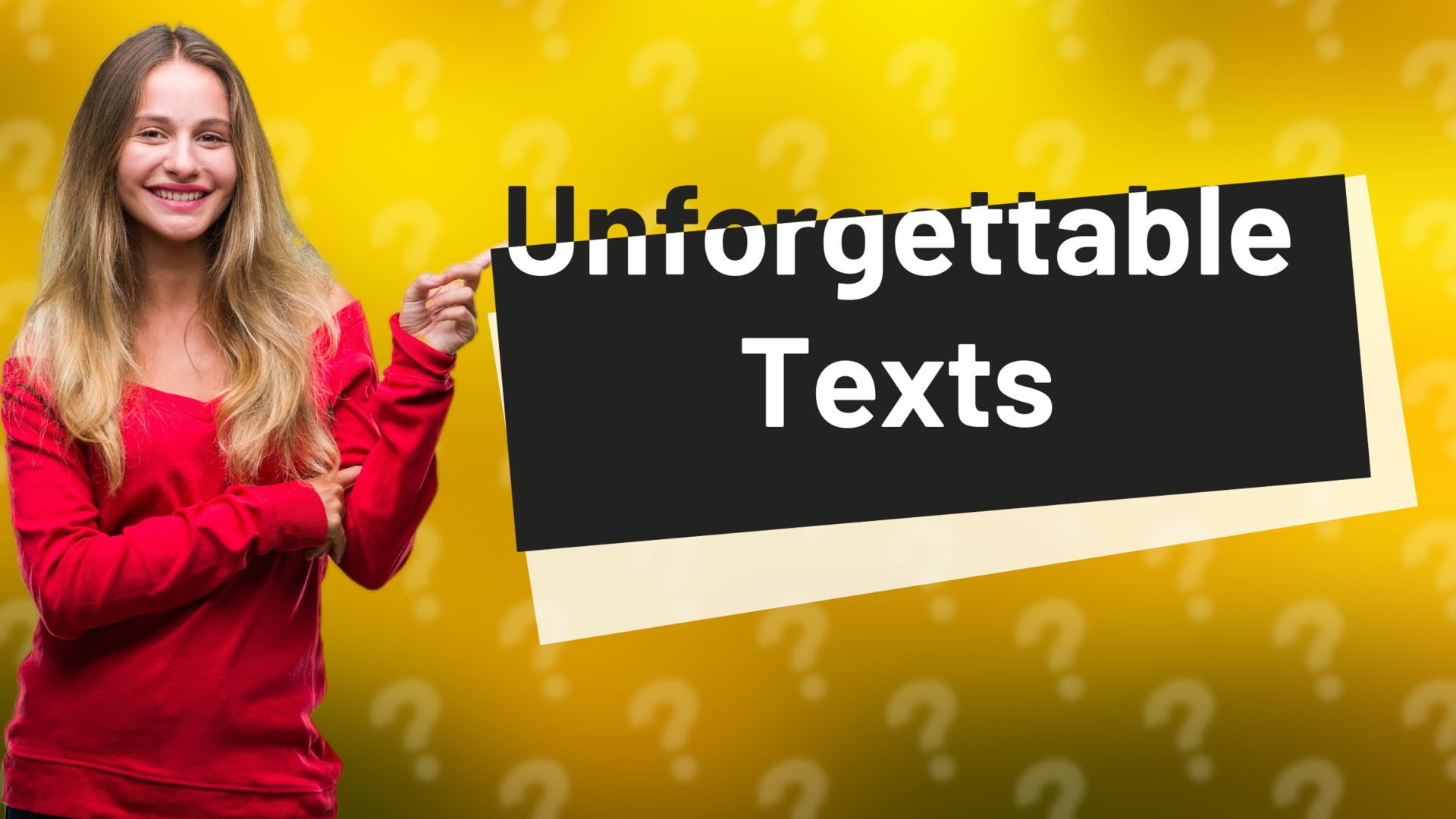 Unforgettable Texts