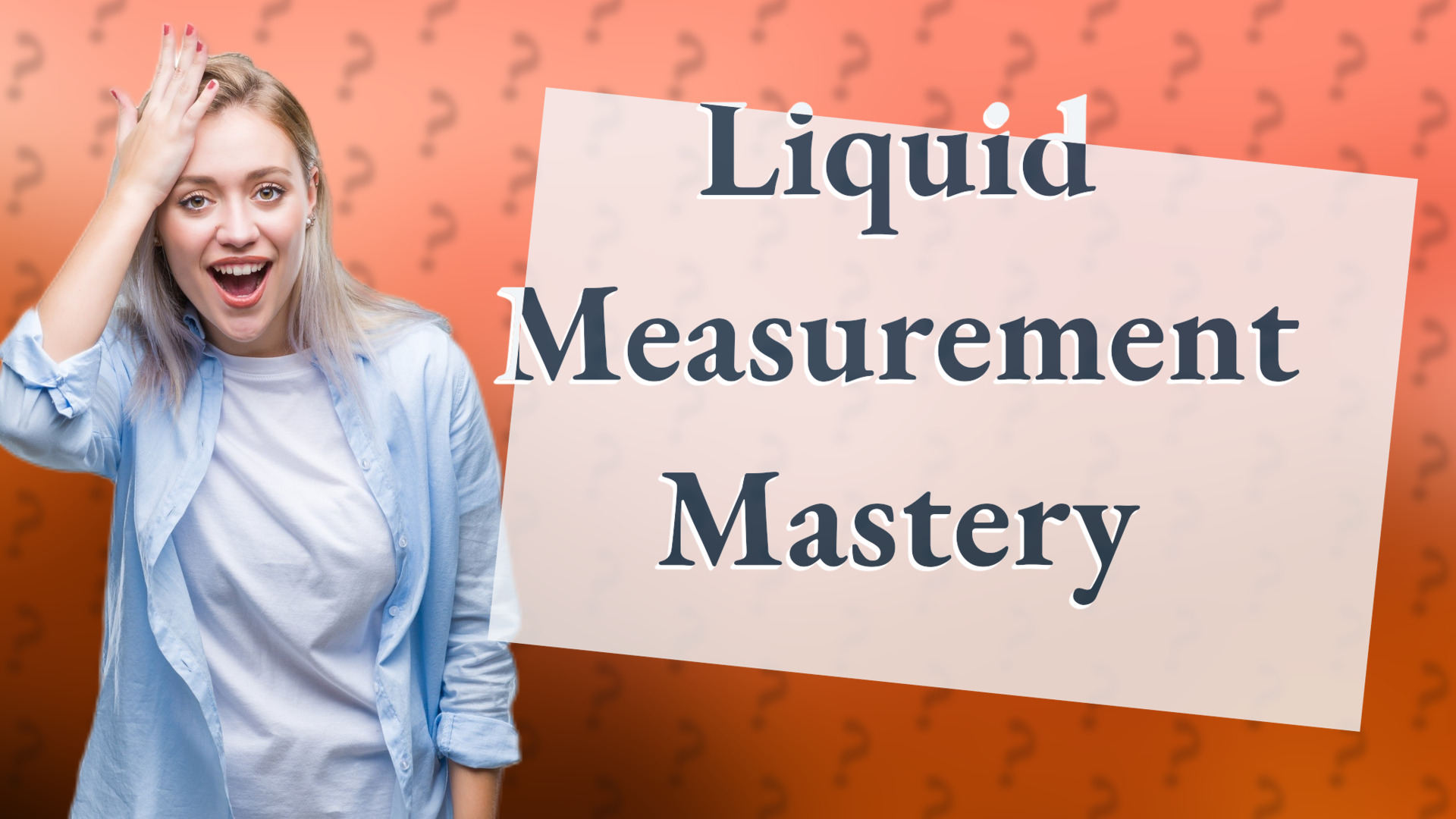 Liquid Measurement Mastery