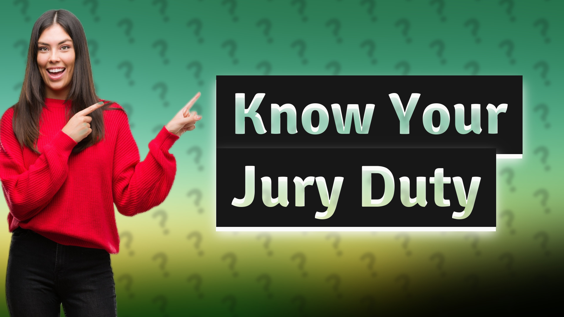 Know Your Jury Duty