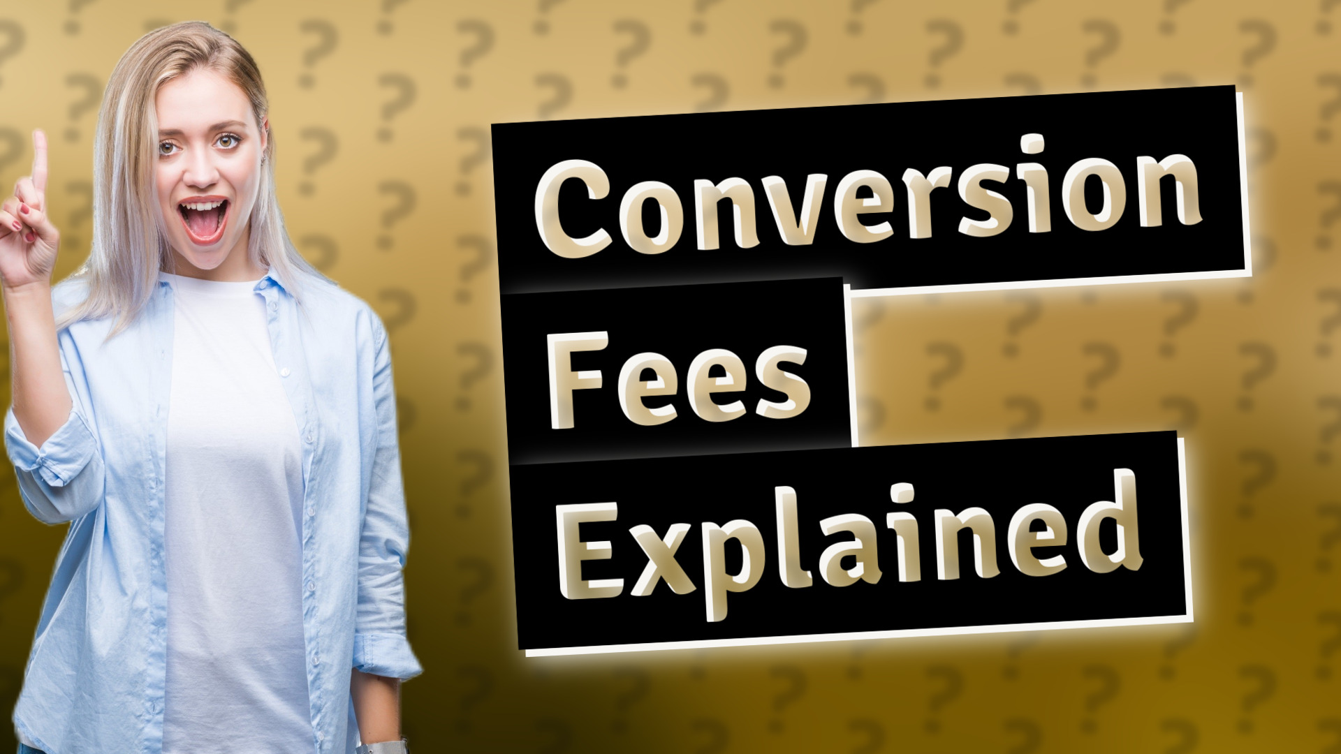 Conversion Fees Explained
