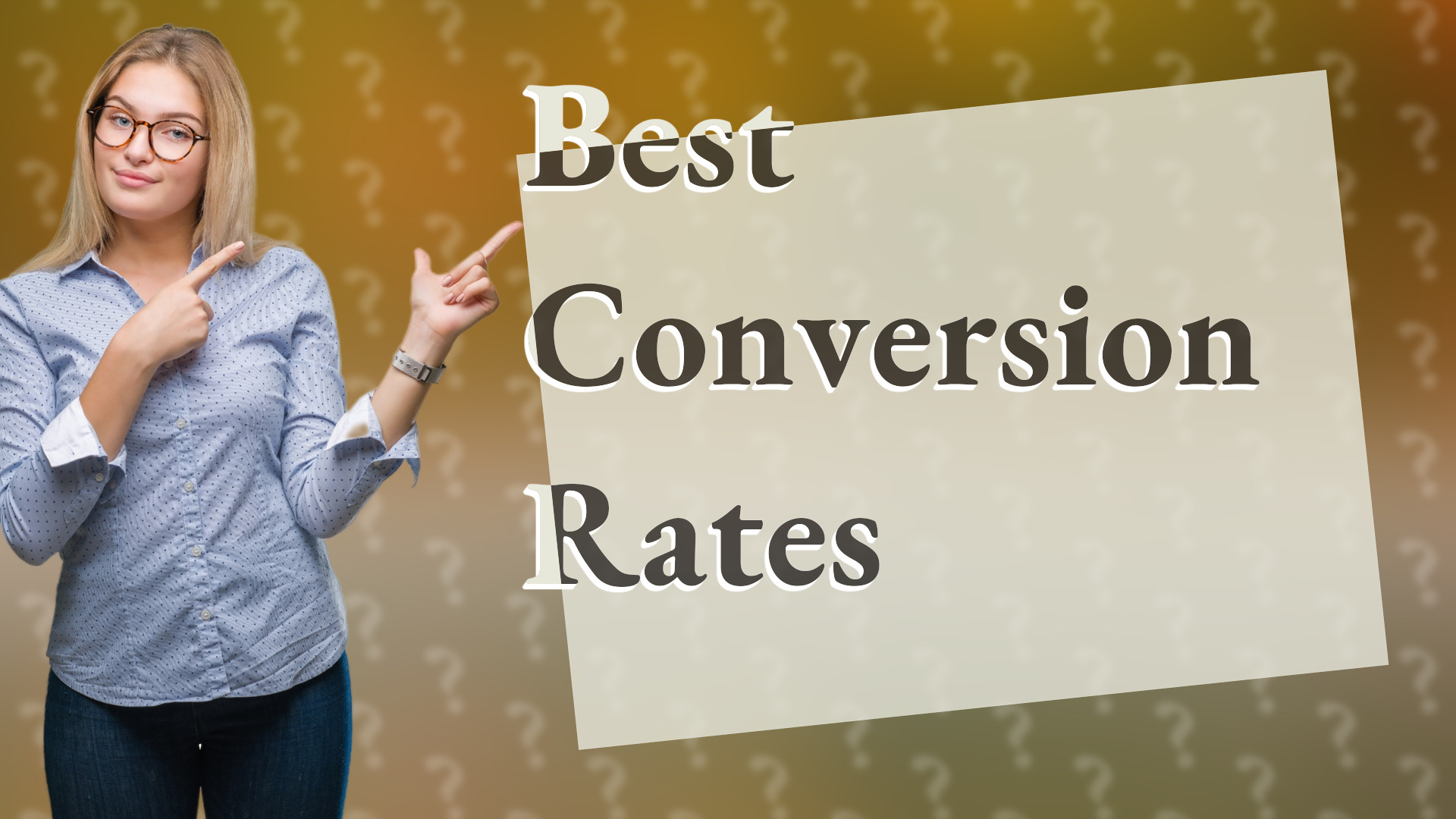Best Conversion Rates
