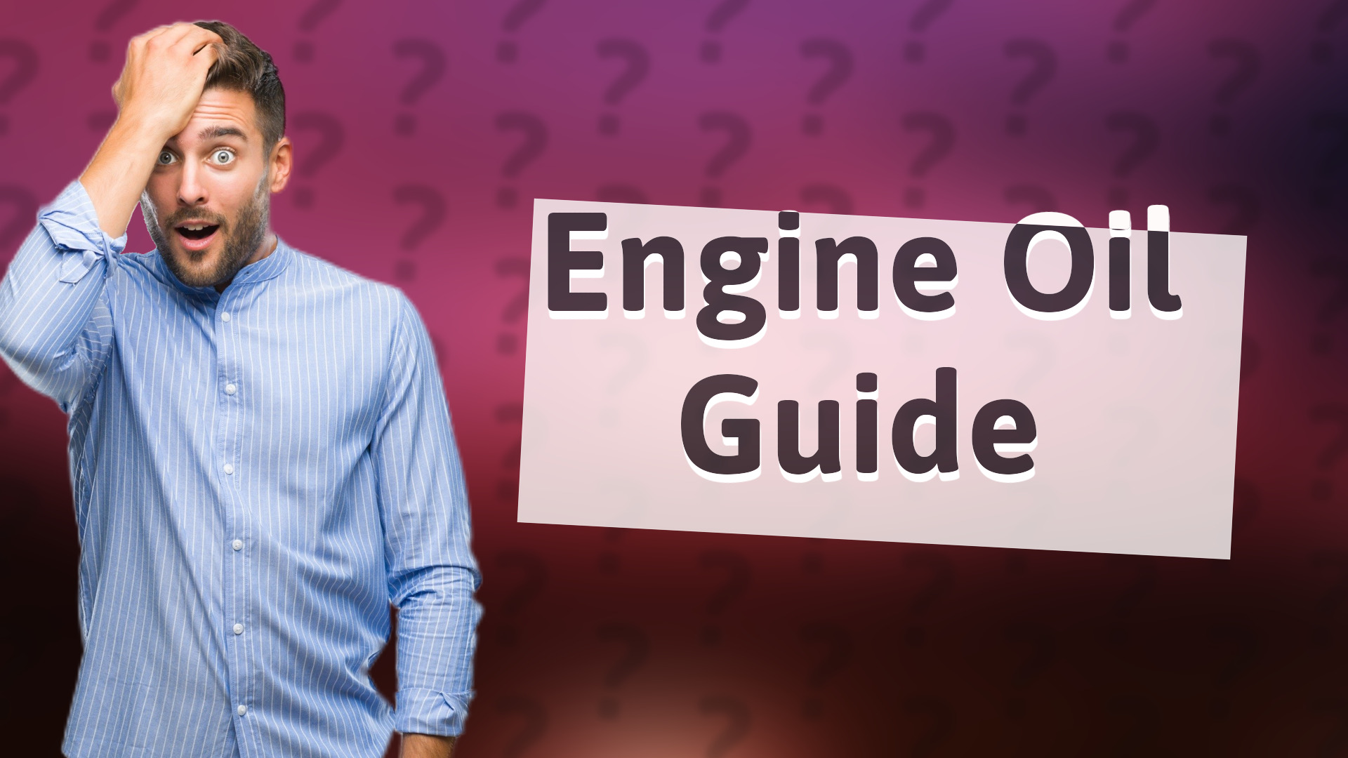 Engine Oil Guide