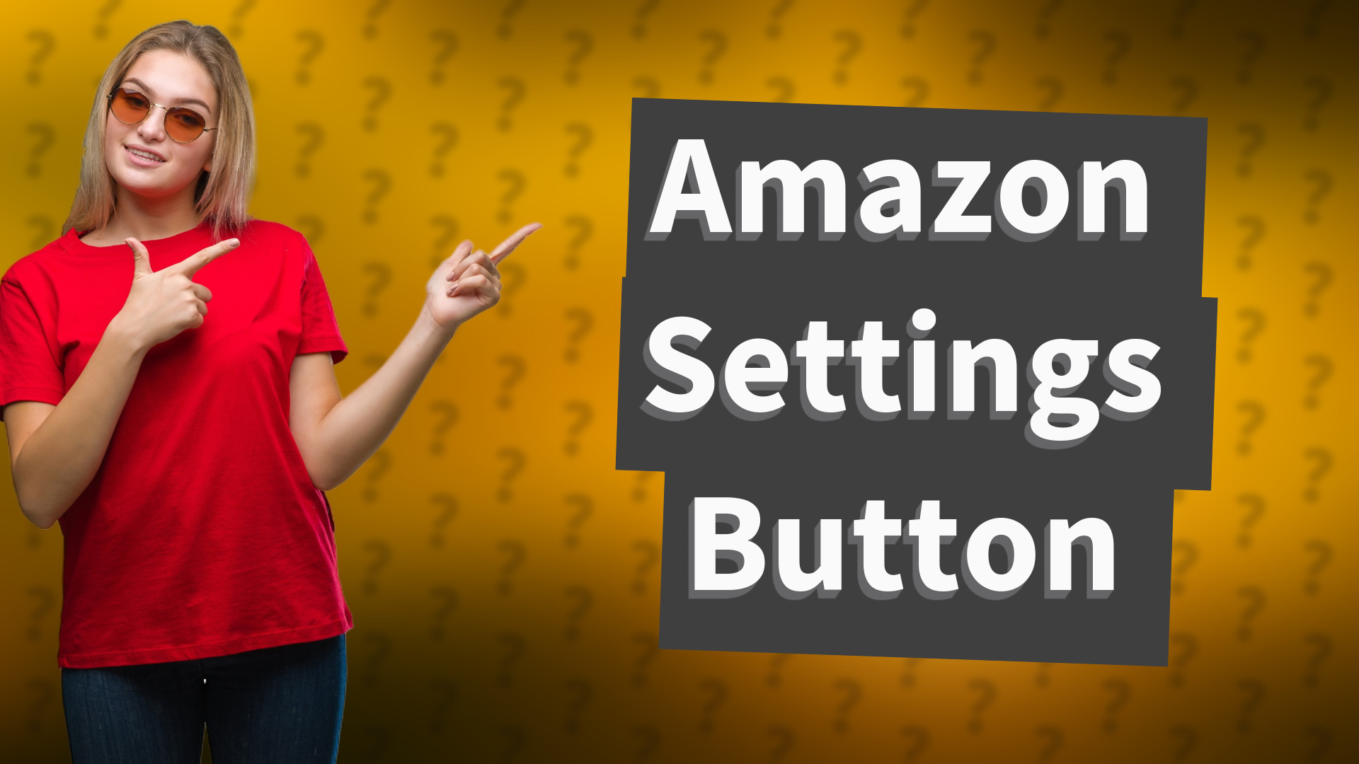 Amazon Settings Button