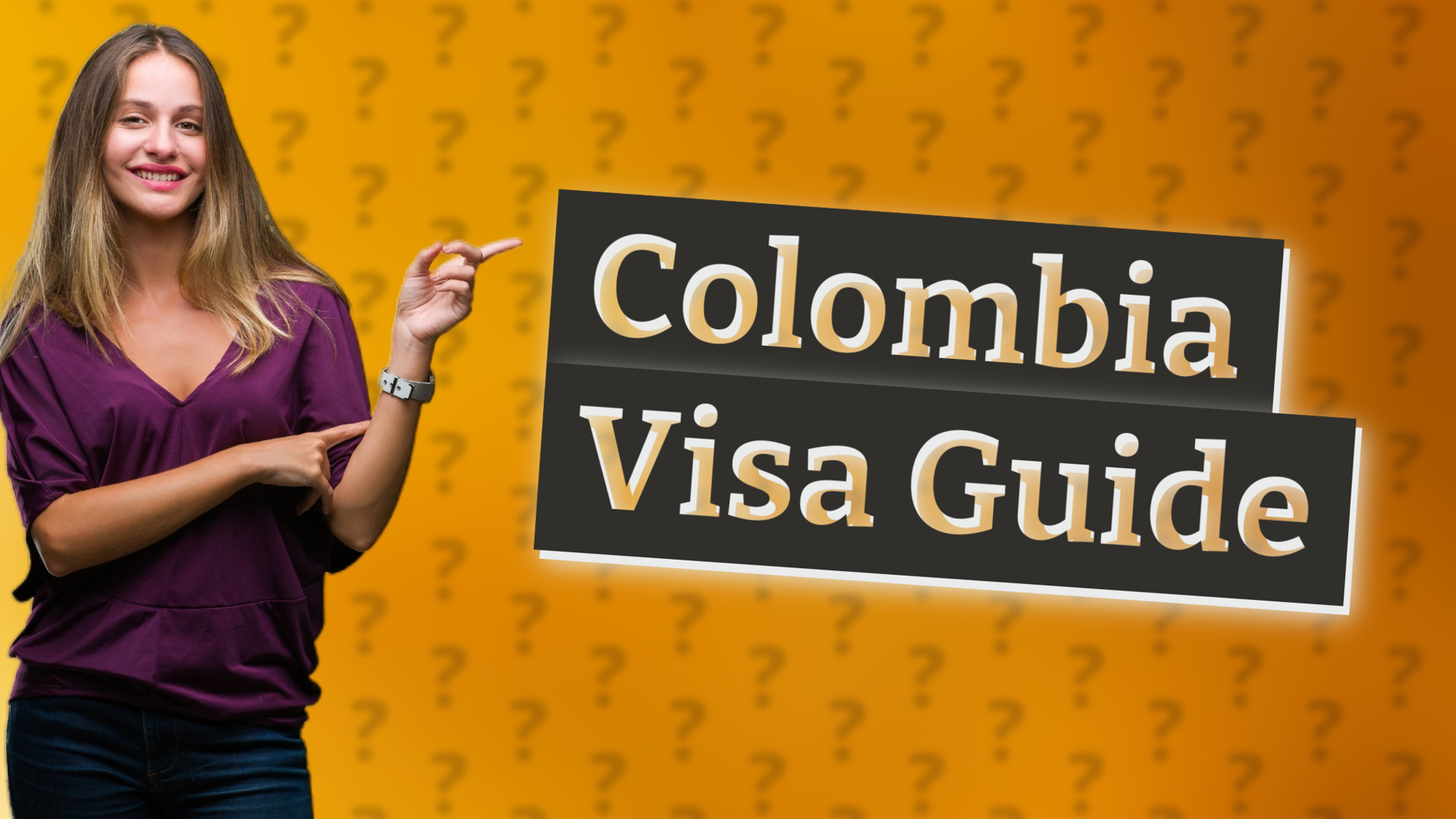 Colombia Visa Guide