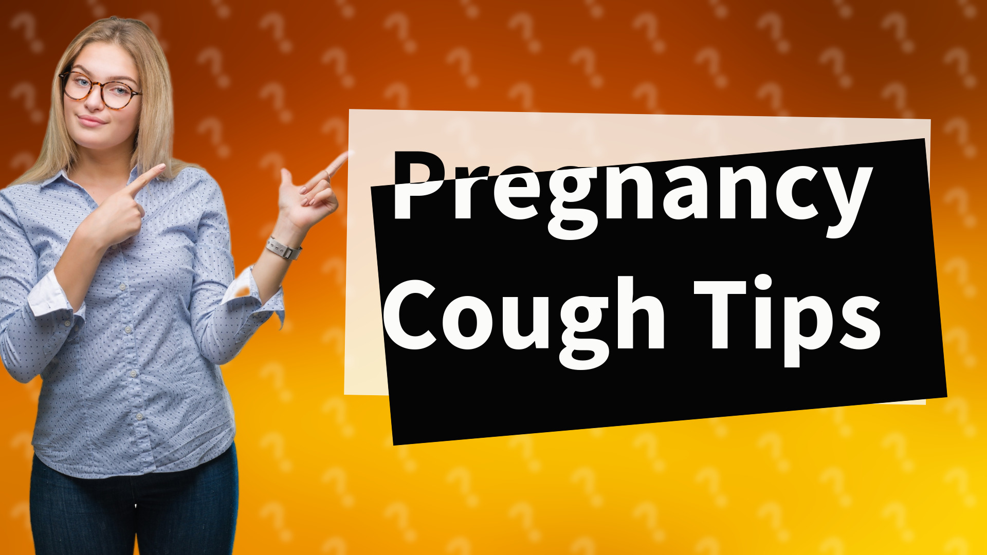 Pregnancy Cough Tips