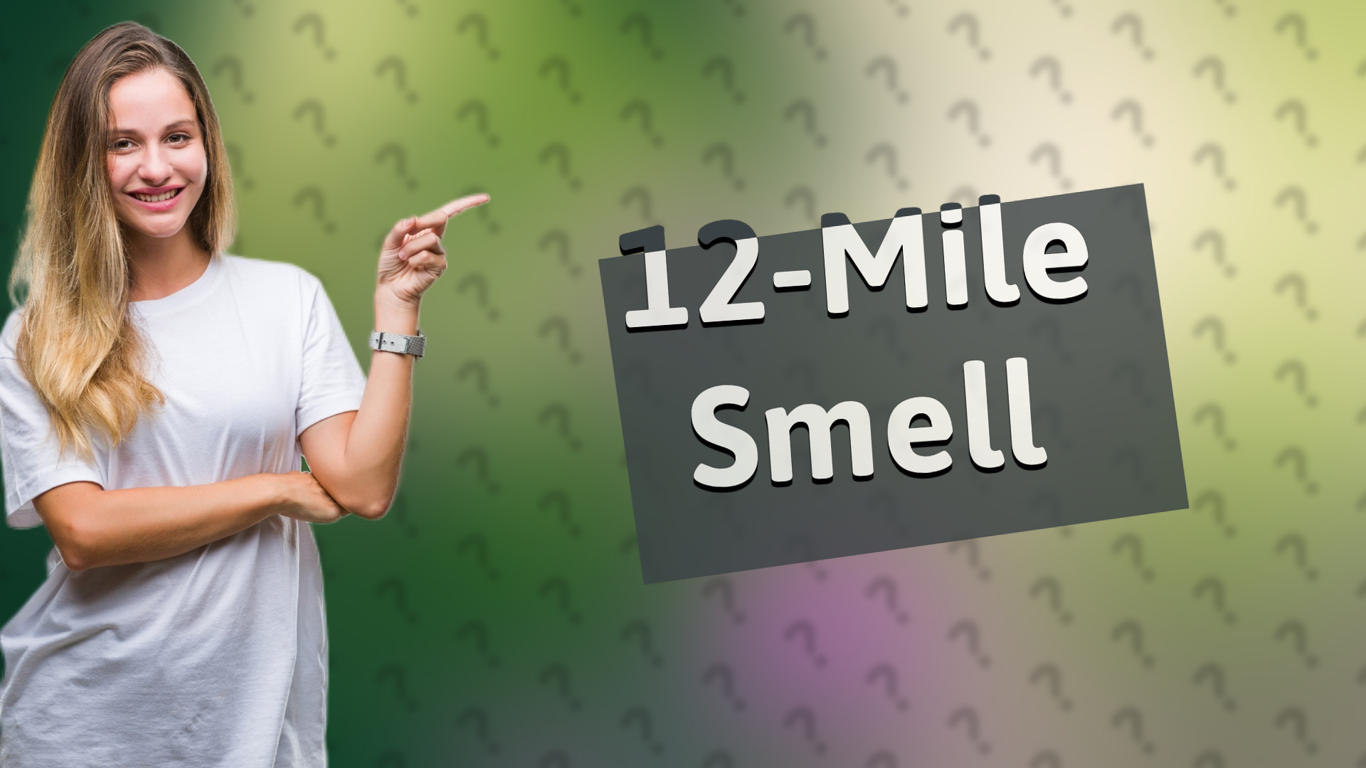 12-Mile Smell