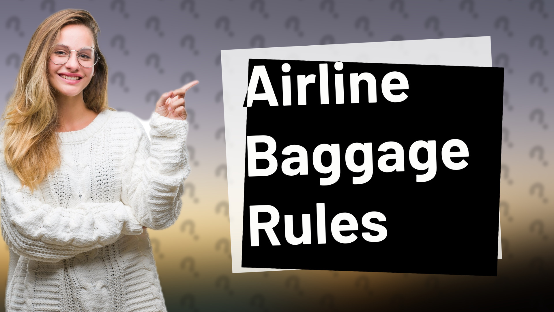 Airline Baggage Rules