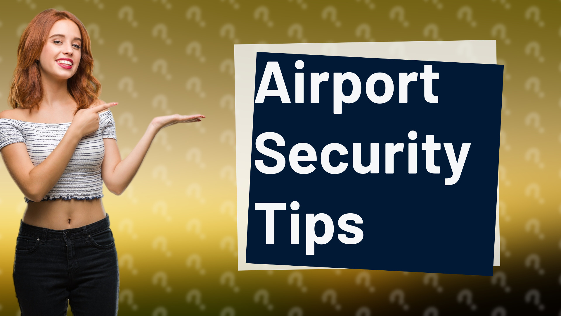 Airport Security Tips