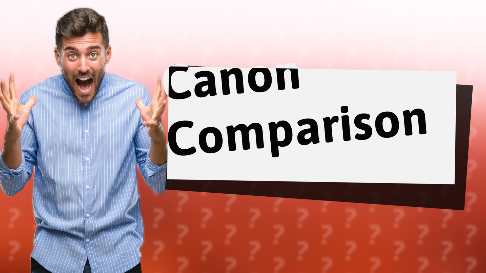 Canon Comparison