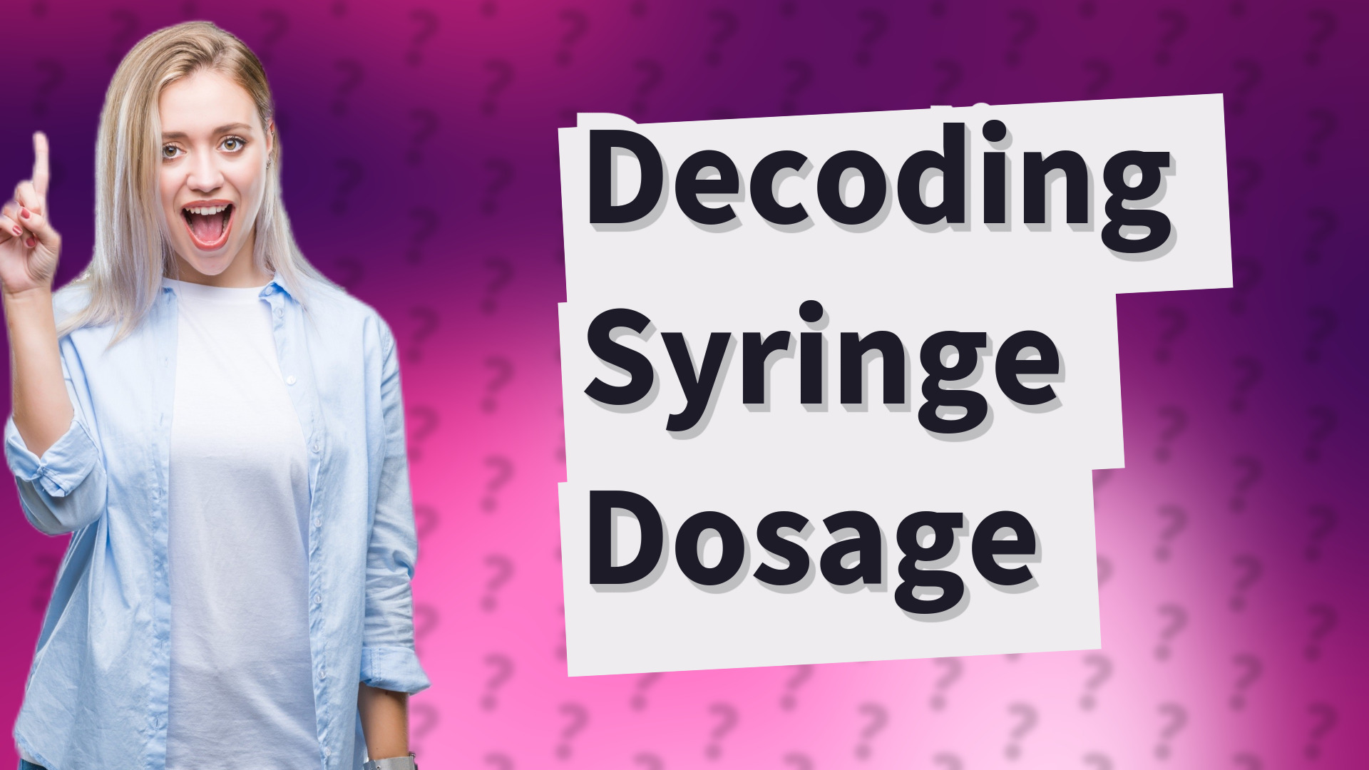 Decoding Syringe Dosage