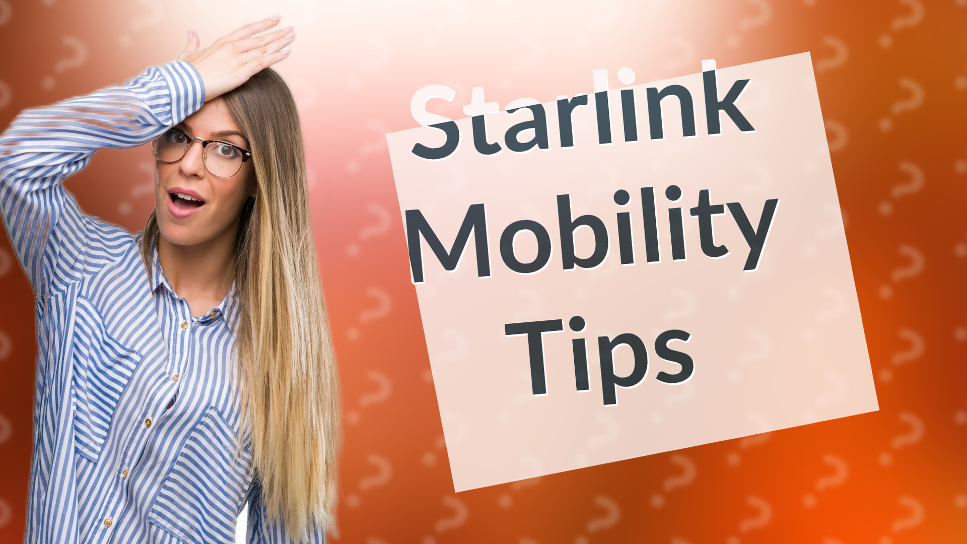 Starlink Mobility Tips