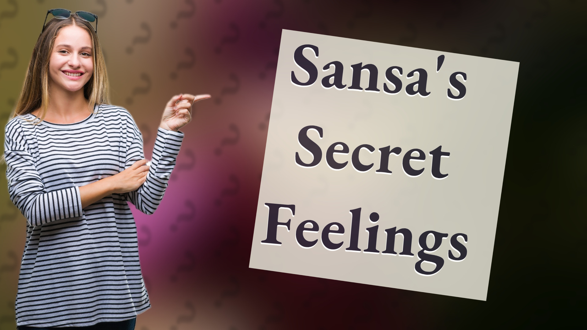 Sansa's Secret Feelings