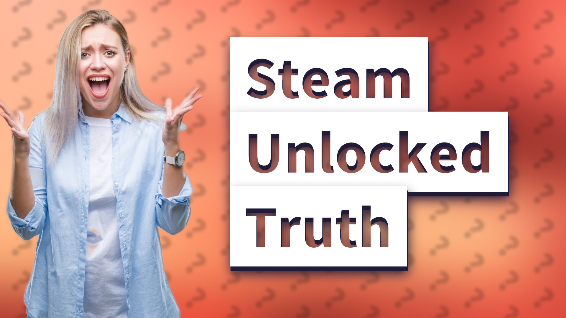 Steam Unlocked Truth