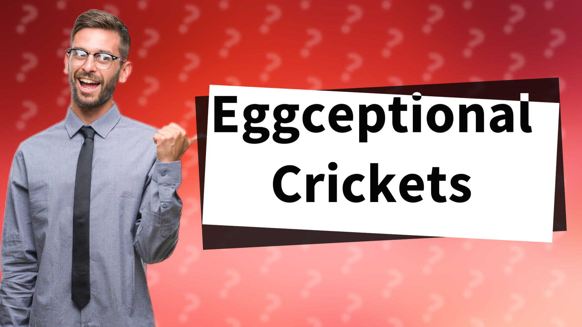 Eggceptional Crickets