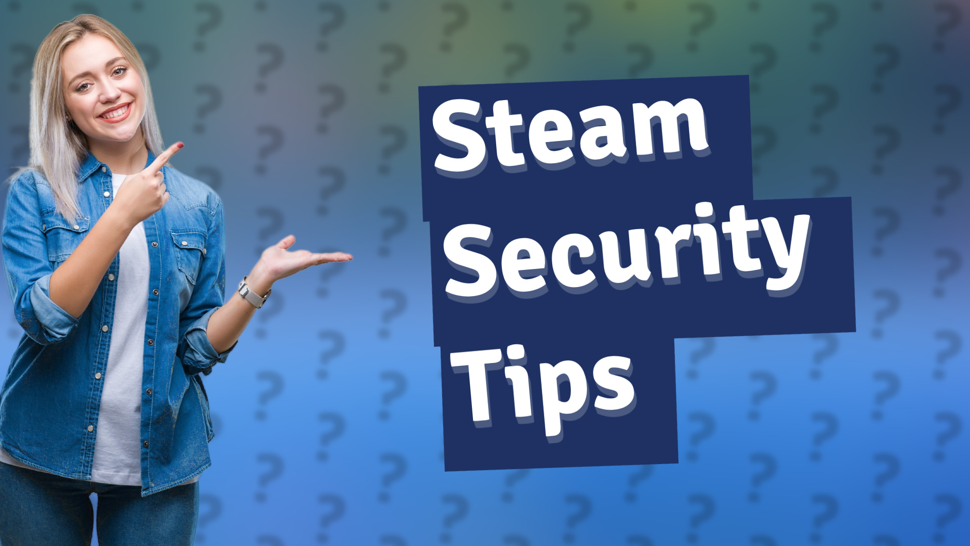 Steam Security Tips