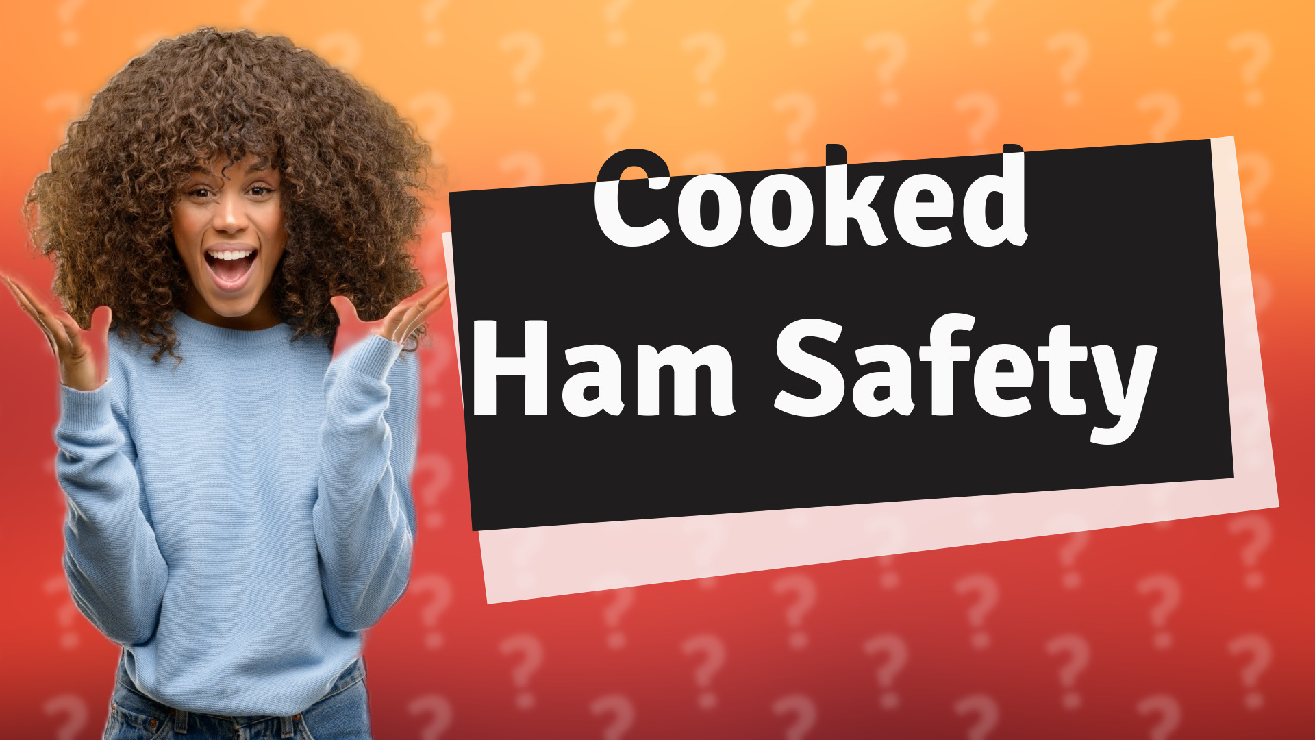 Cooked Ham Safety
