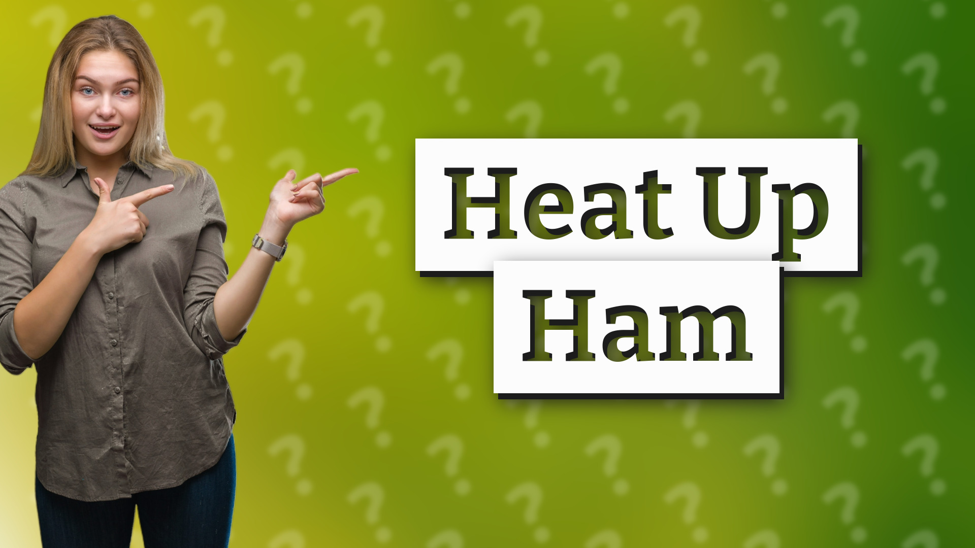 Heat Up Ham
