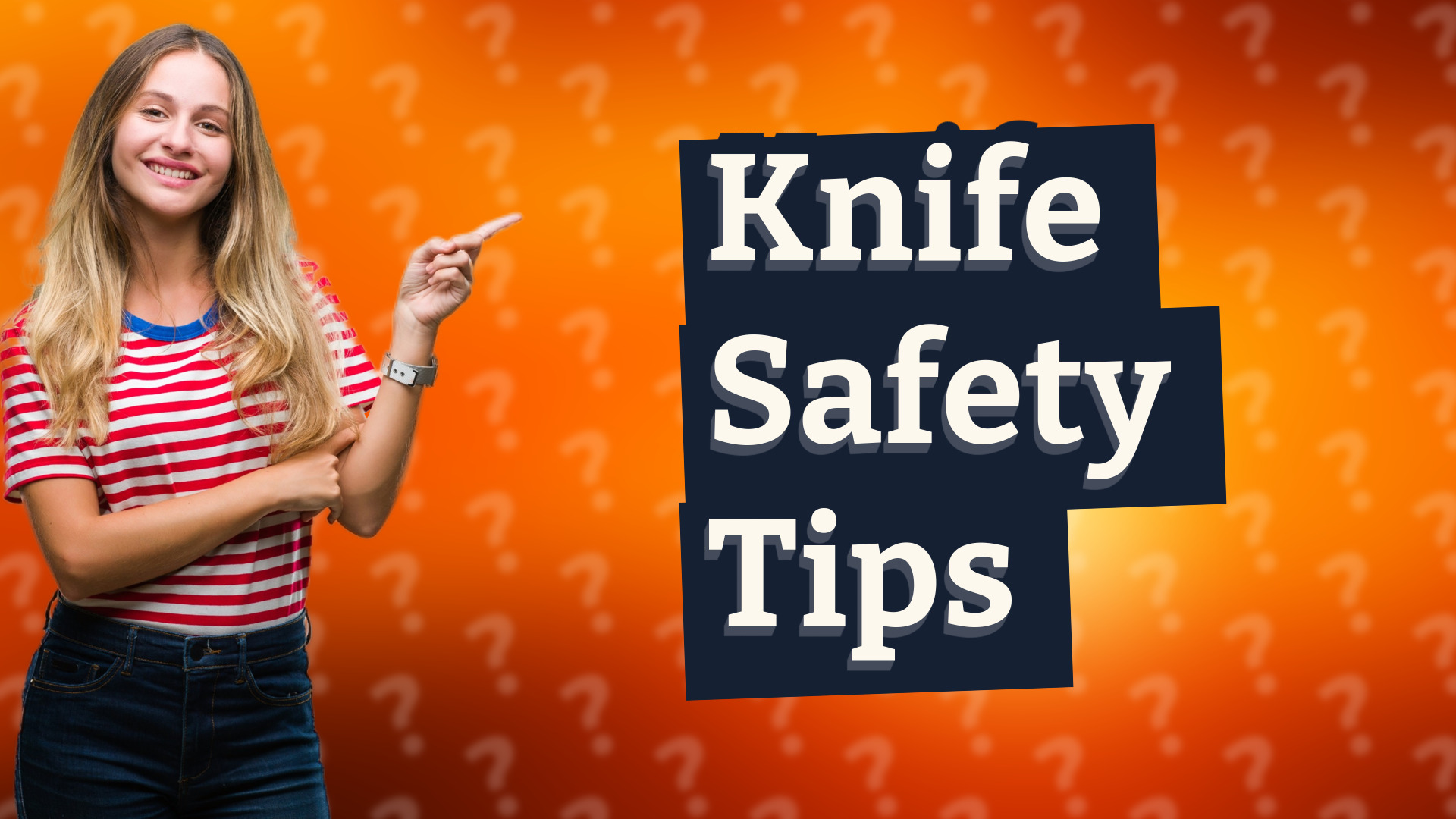 Knife Safety Tips