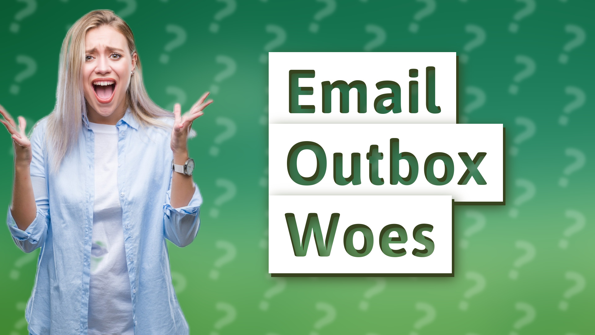 Email Outbox Woes