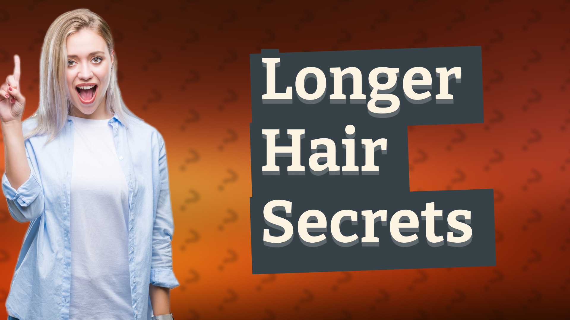 Longer Hair Secrets