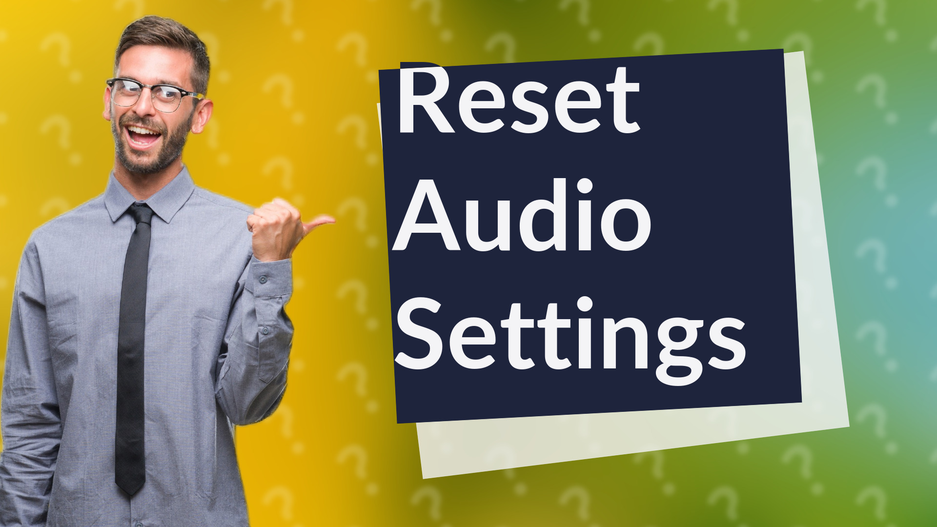 Reset Audio Settings
