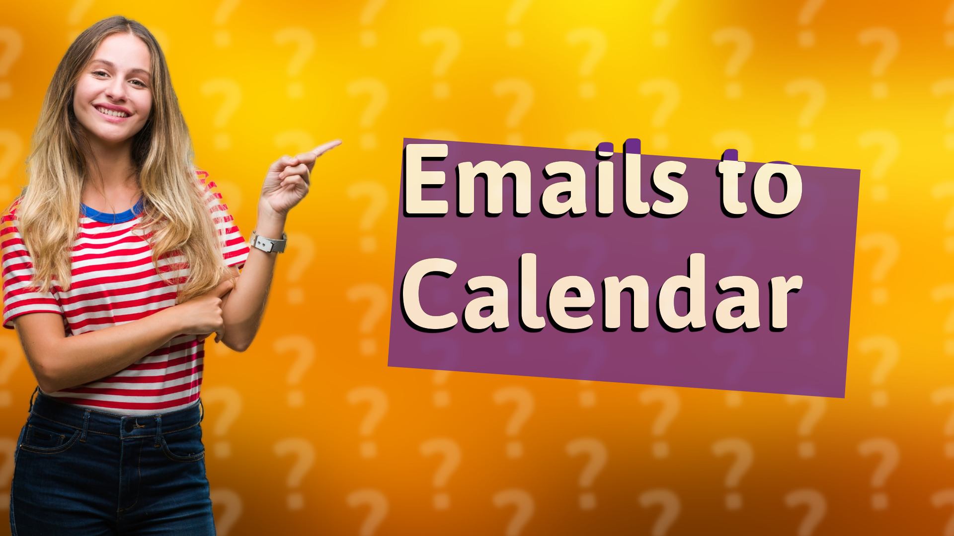Emails to Calendar