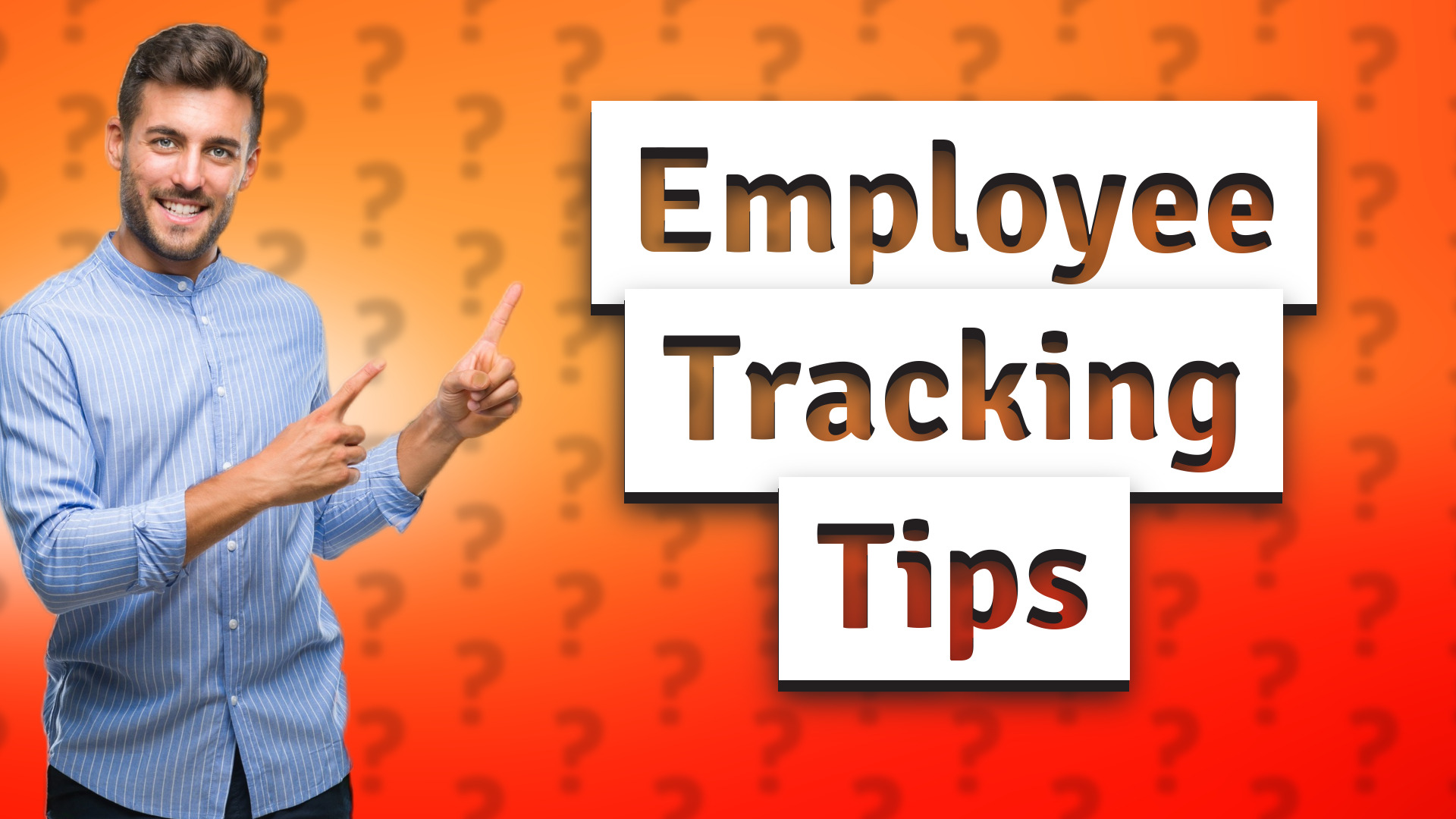 Employee Tracking Tips