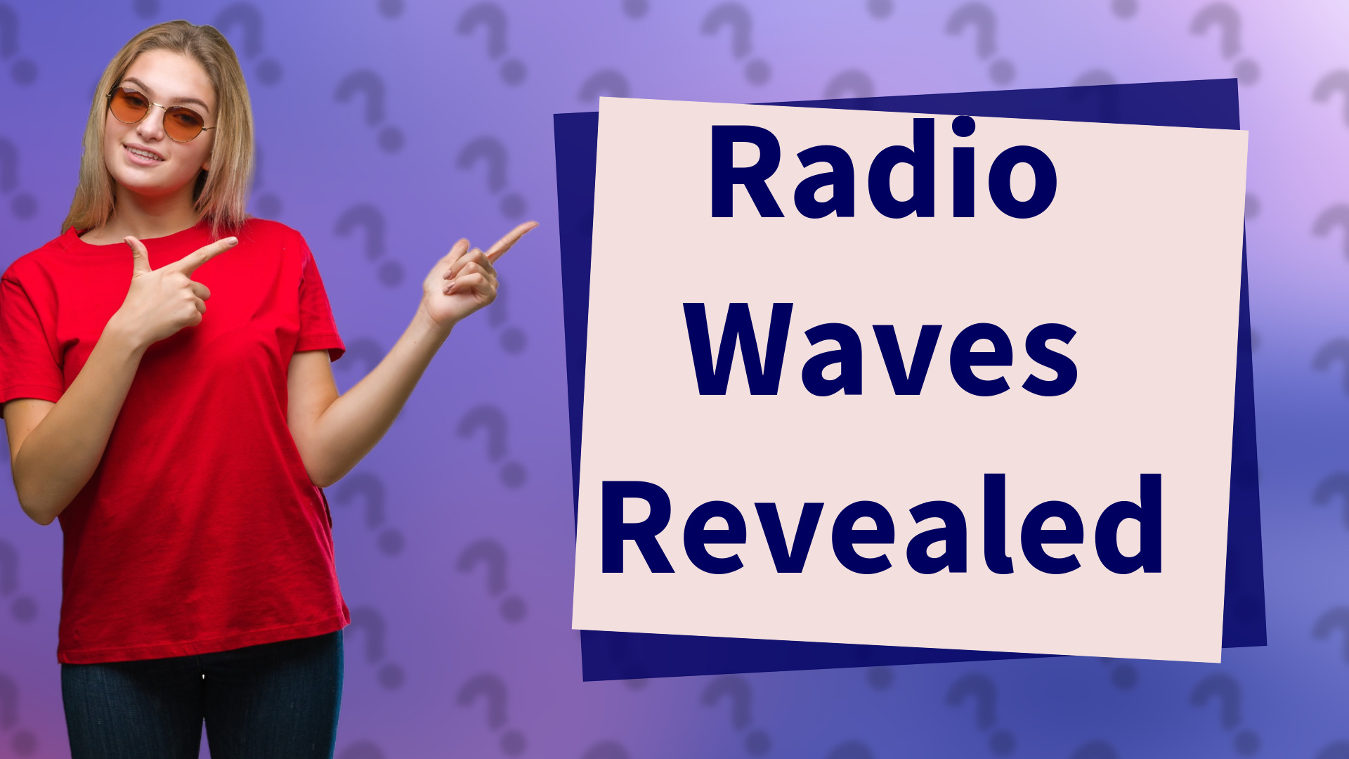 Radio Waves Revealed